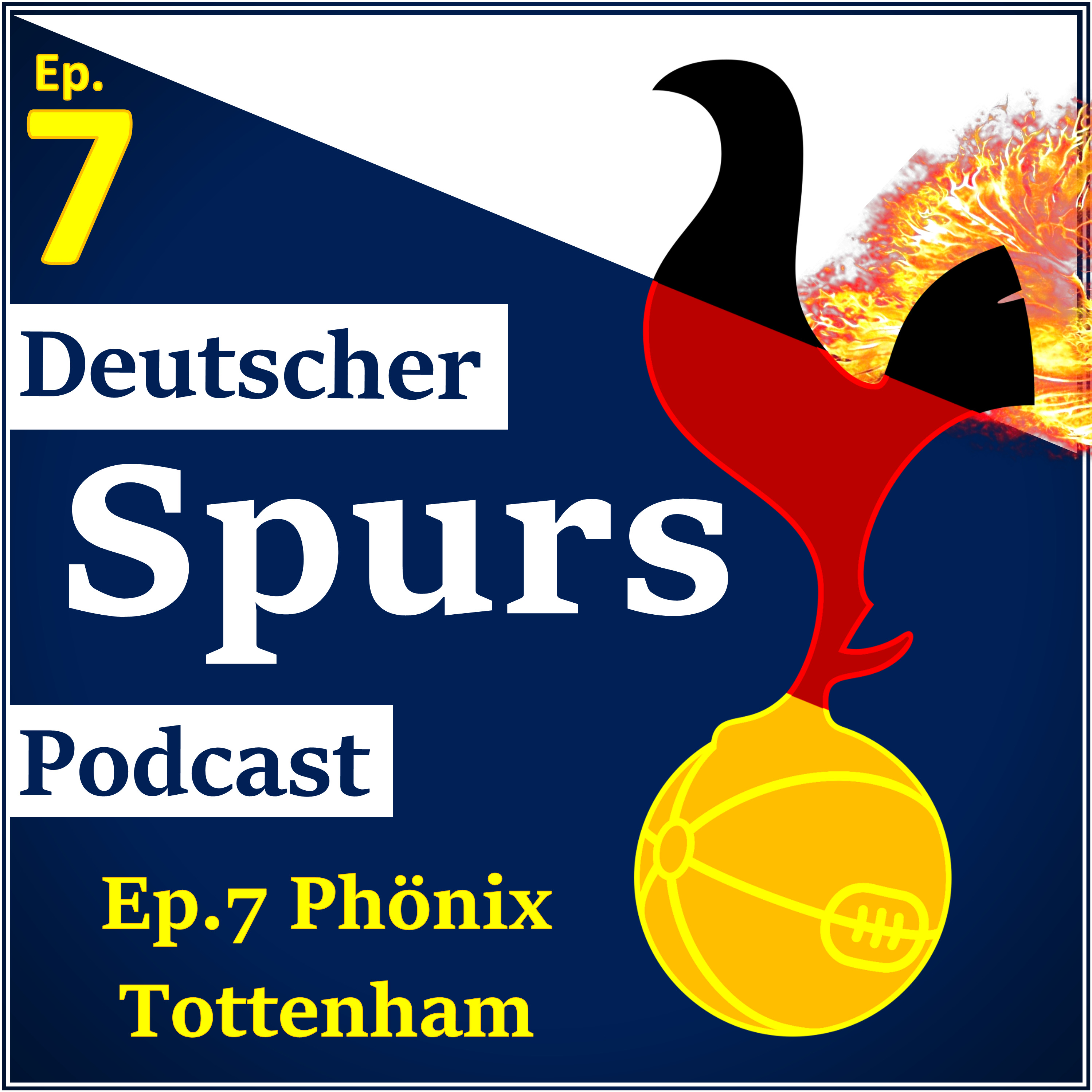 Ep.7 Phönix Tottenham
