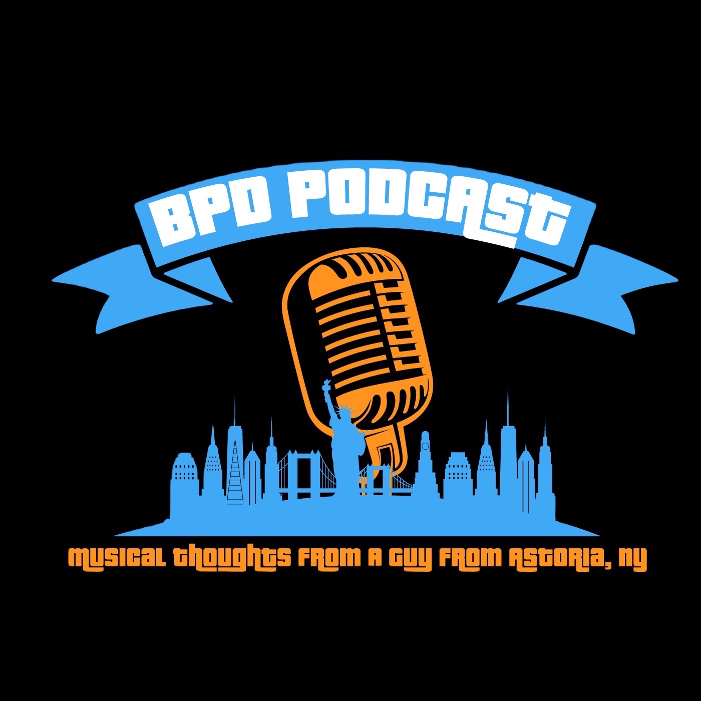 BPD Podcast - Musical Thoughts from a Guy from Astoria, NY