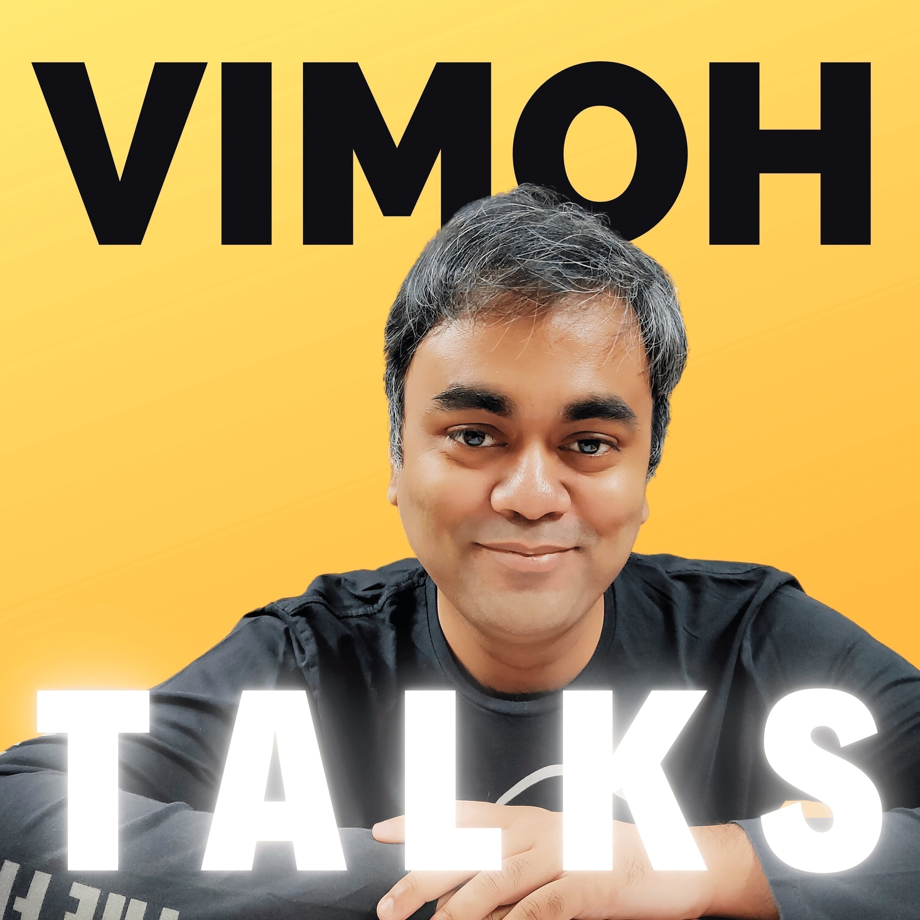 Vimoh Talks
