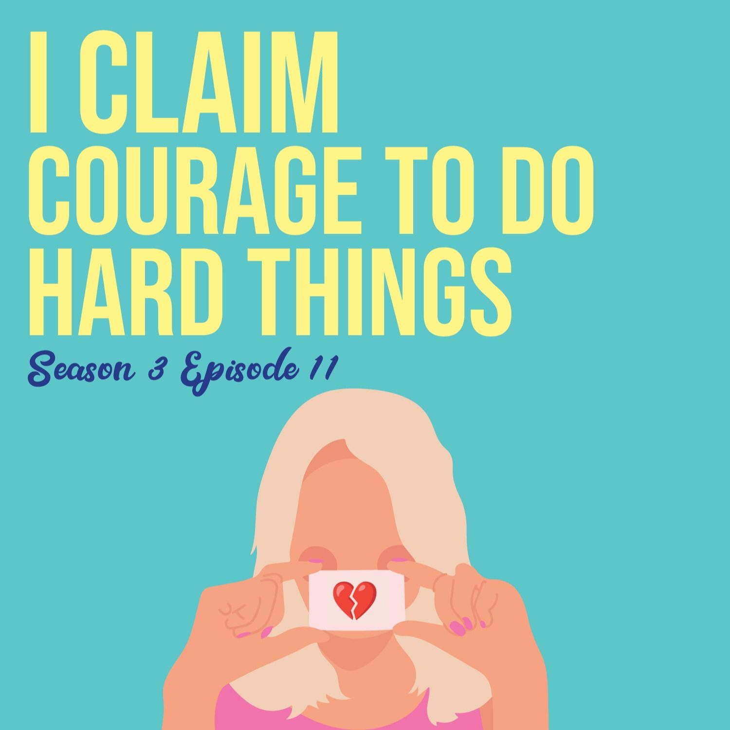 I Claim Courage To Do Hard Things episode artwork