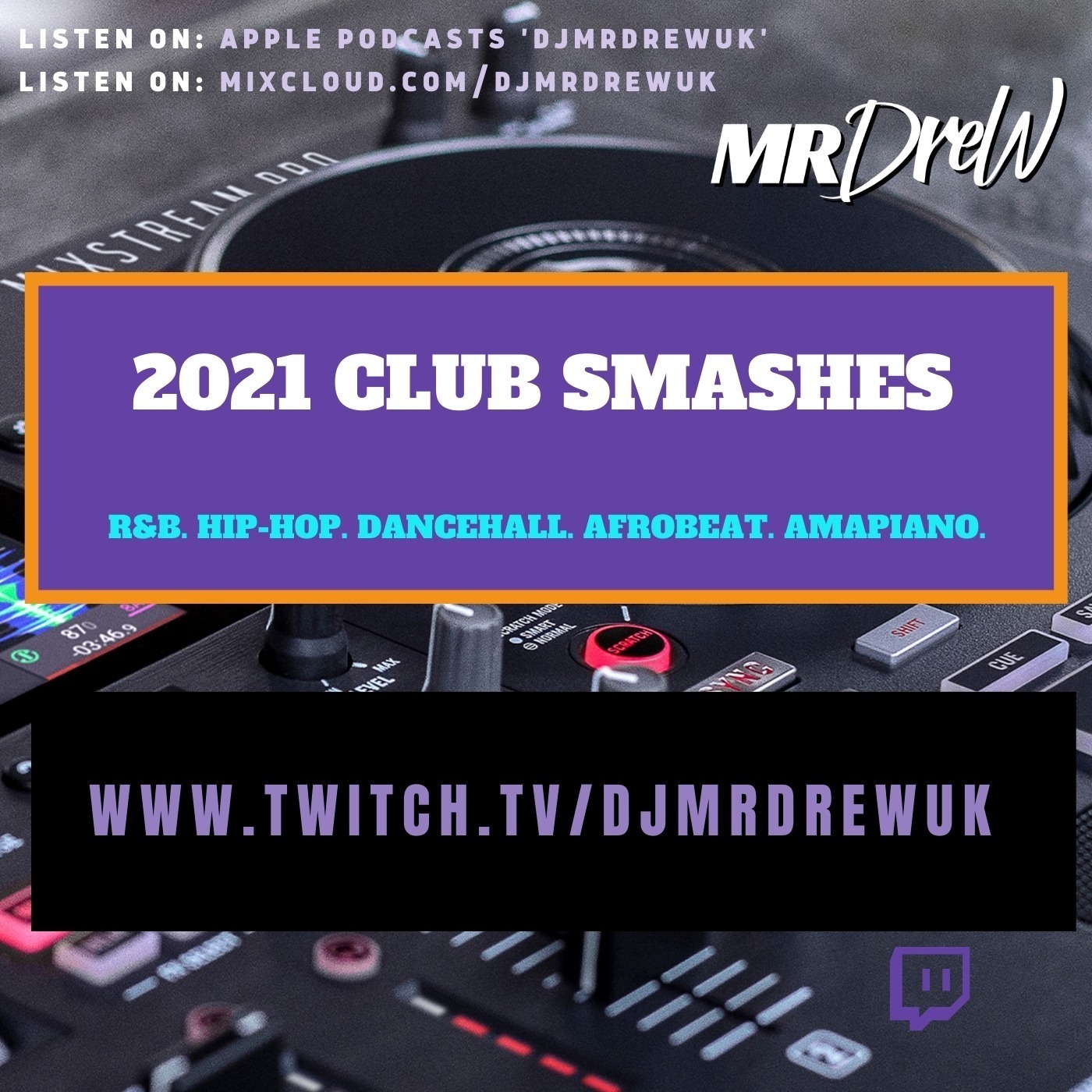 2021 Club Smashes - Mixed by DJ Mr Drew