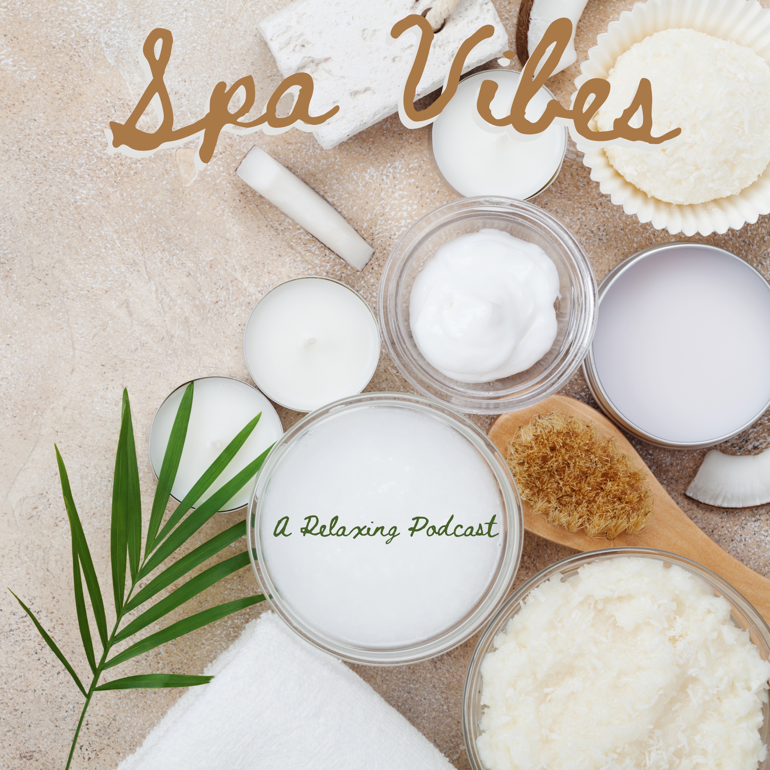 Spa Vibes: A Relaxing Podcast artwork