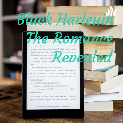 Black Harleuin The Romance Revealed