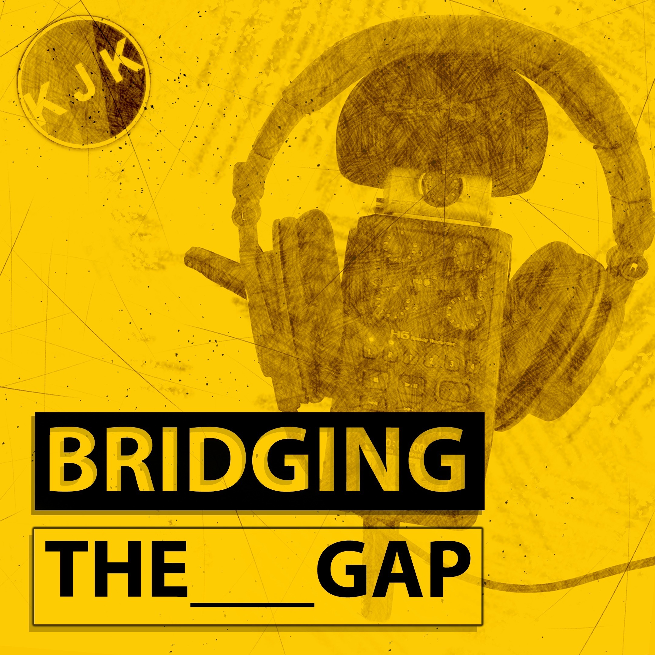 Bridging The Gap by KJK podcast artwork