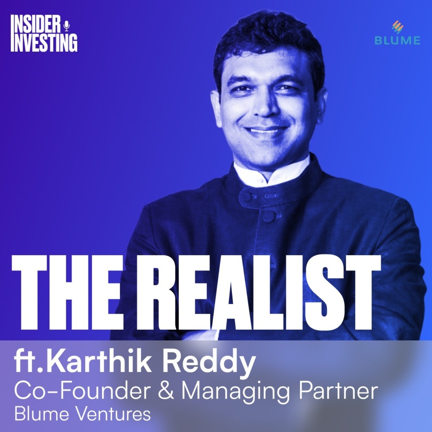 E4: The Realist Ft. Karthik Reddy