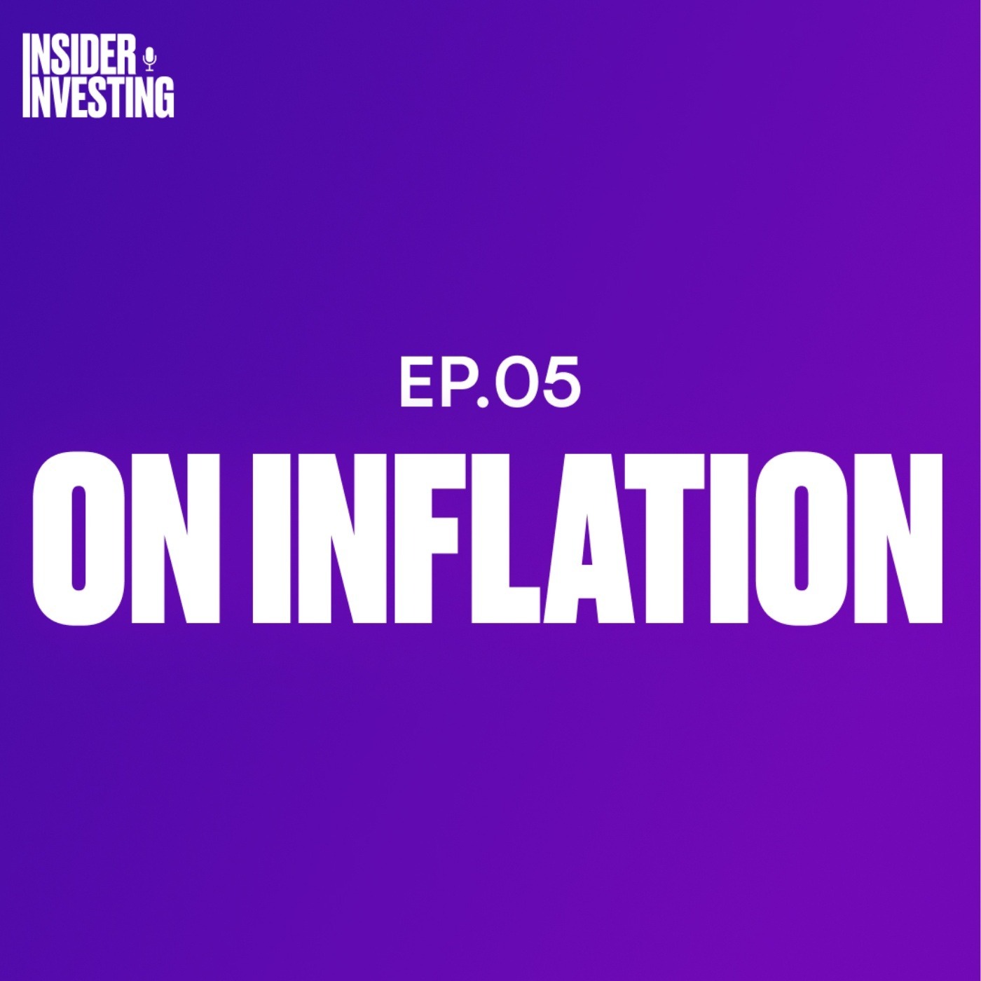 E5: On Inflation
