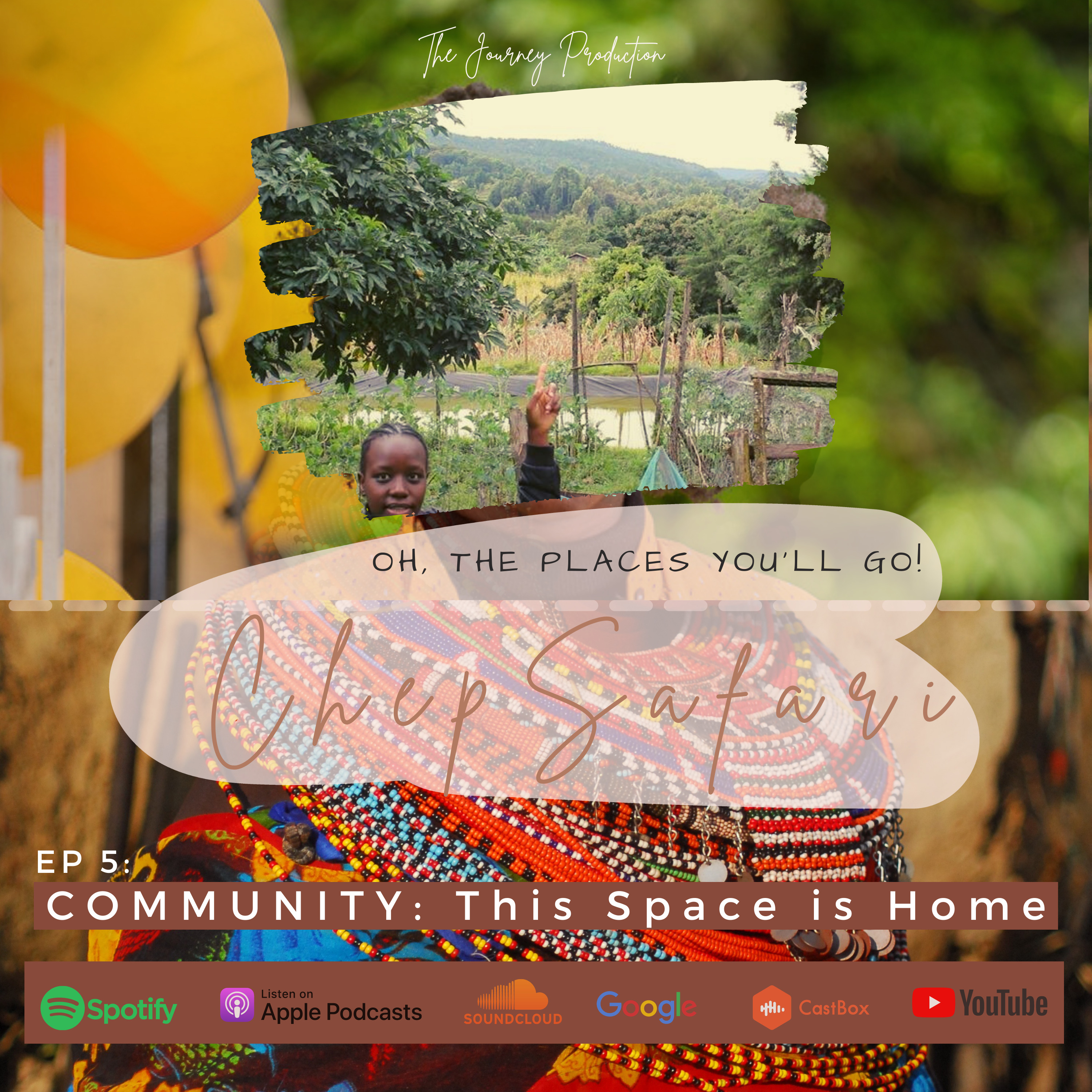 COMMUNITY: This Space is Home | ChepSafari Podcast |Ss 1, Ep 5 episode artwork