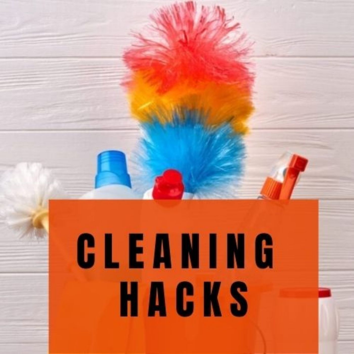 Home Cleaning Hacks