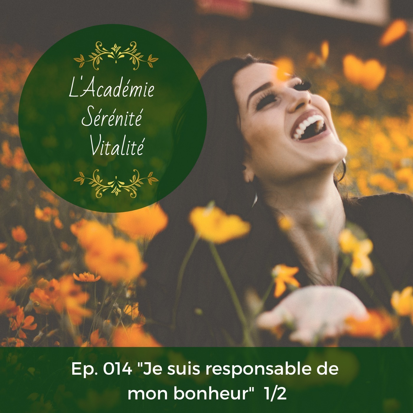 L\'Académie Sérénité Vitalité le podcast