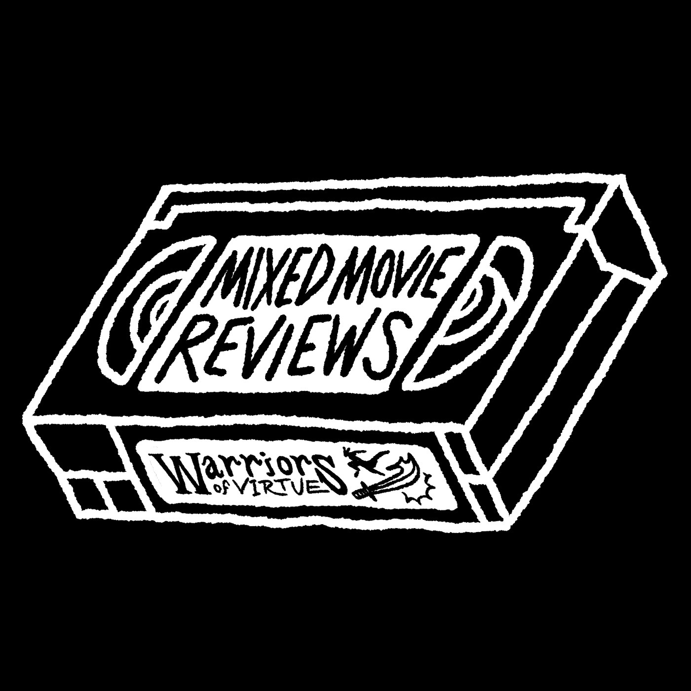 Episode #4: Warriors of Virtue - “You know what!?!” episode artwork