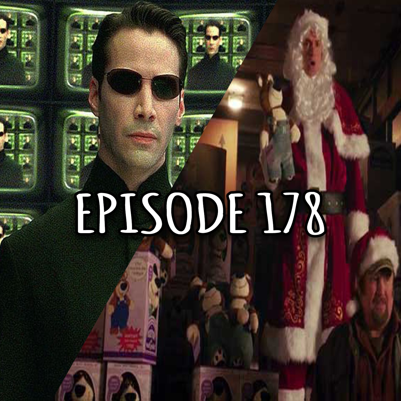 #178- Matrix Reloaded/ Jingle All The Way 2 episode artwork