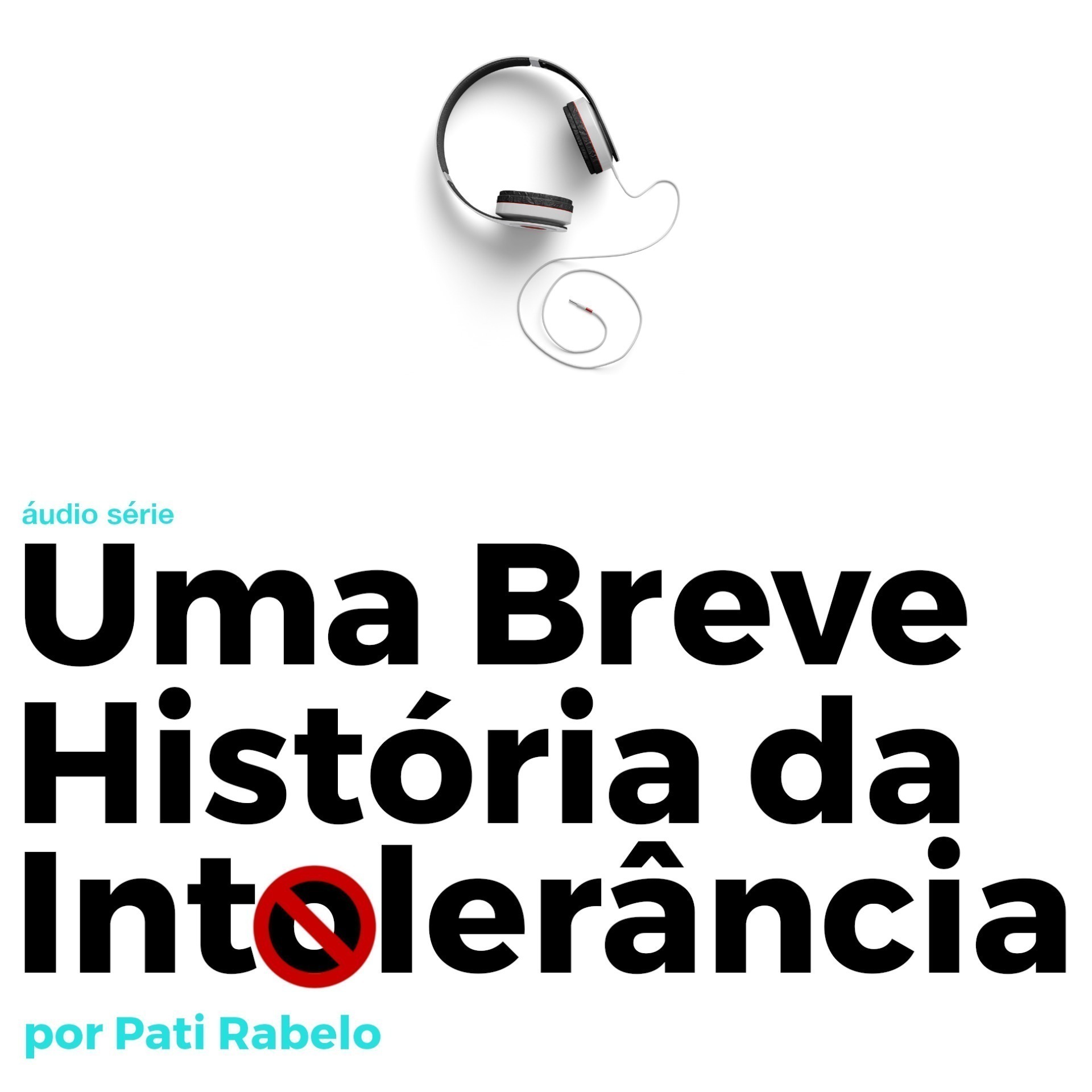 Uma Breve História da Intolerância