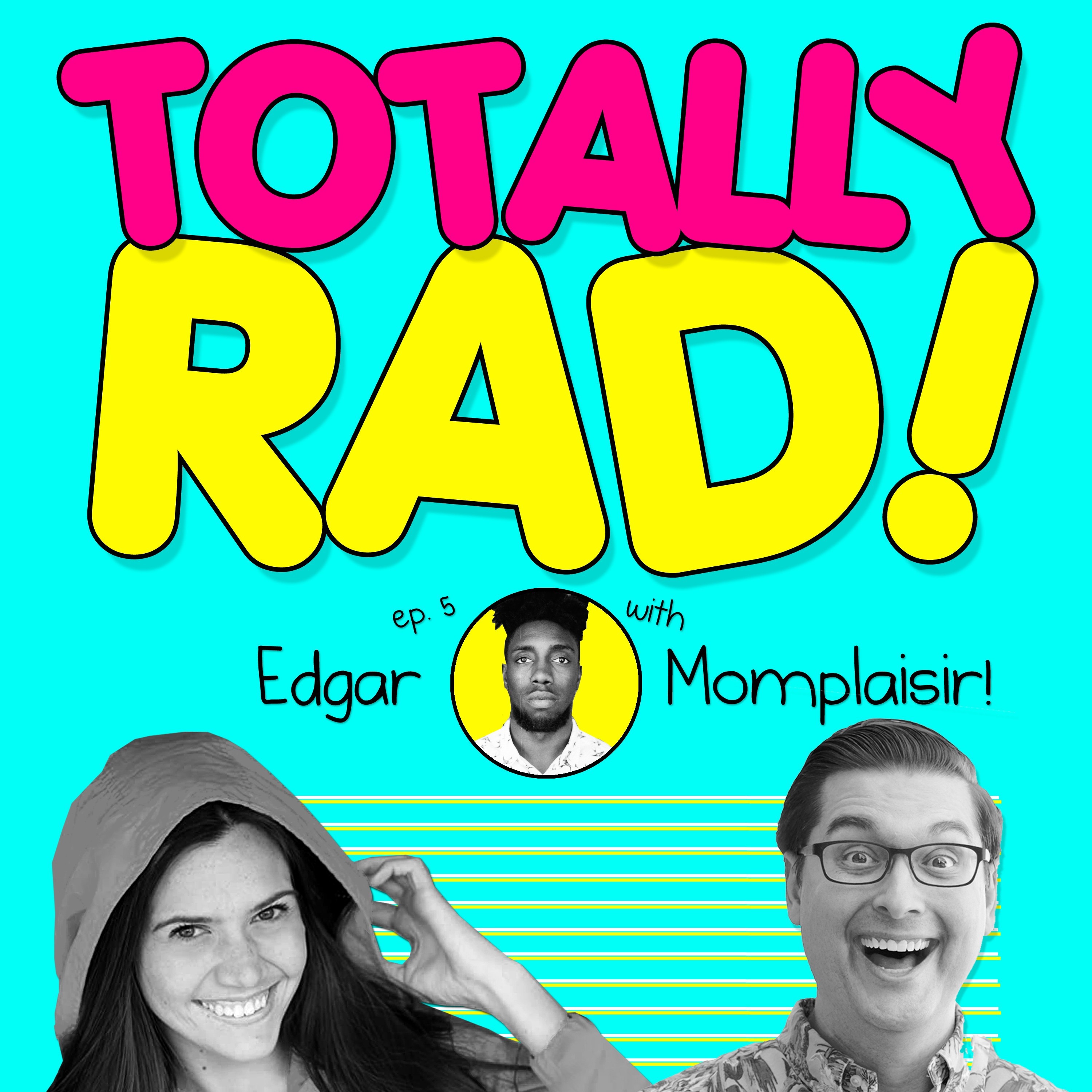 Totally Rad!