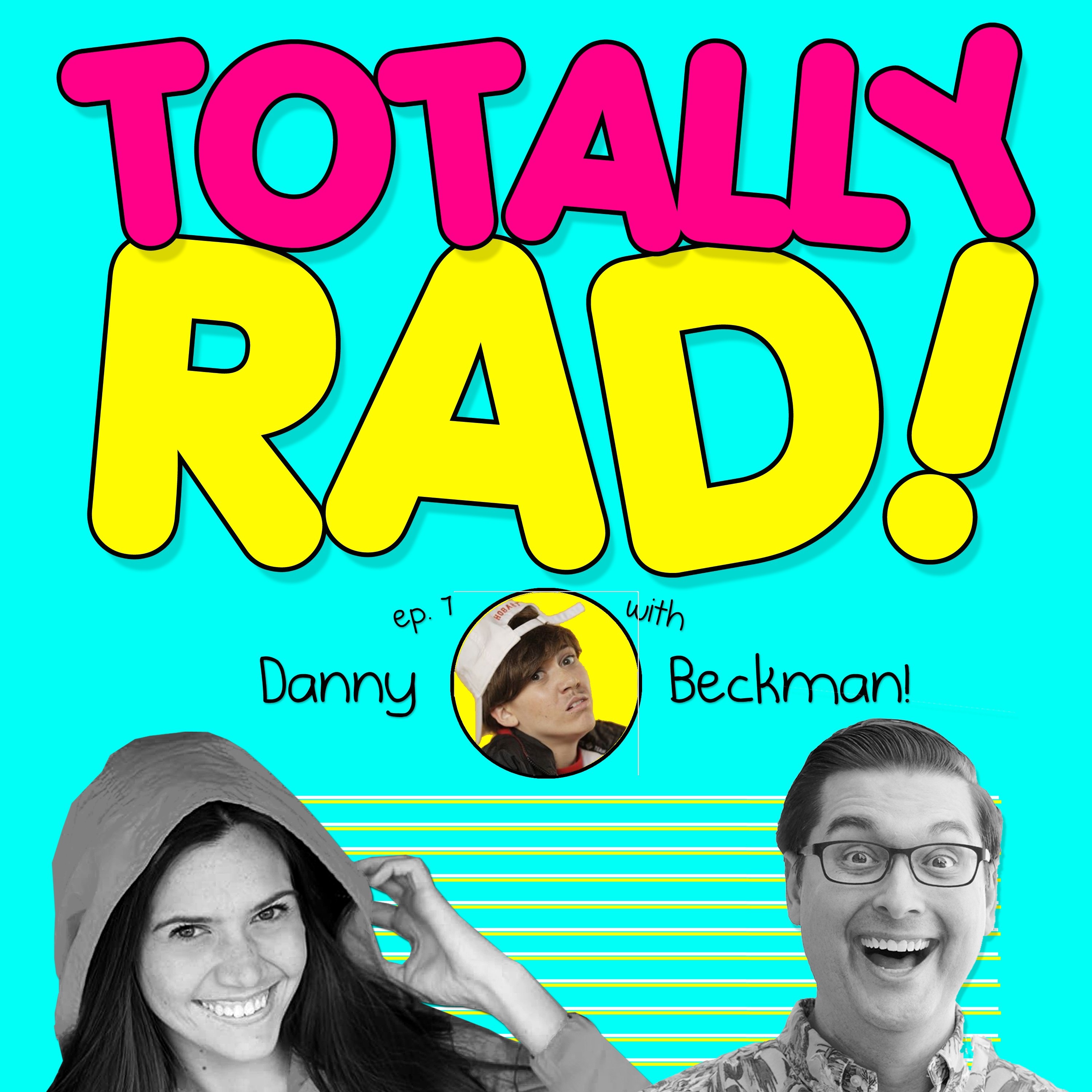 Totally Rad!