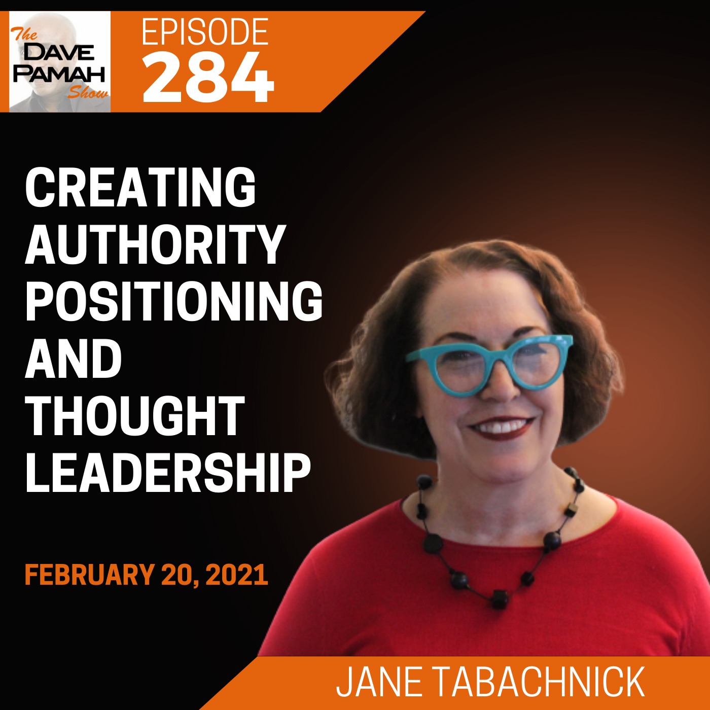 Creating Authority Positioning and Thought Leadership with Jane Tabachnick