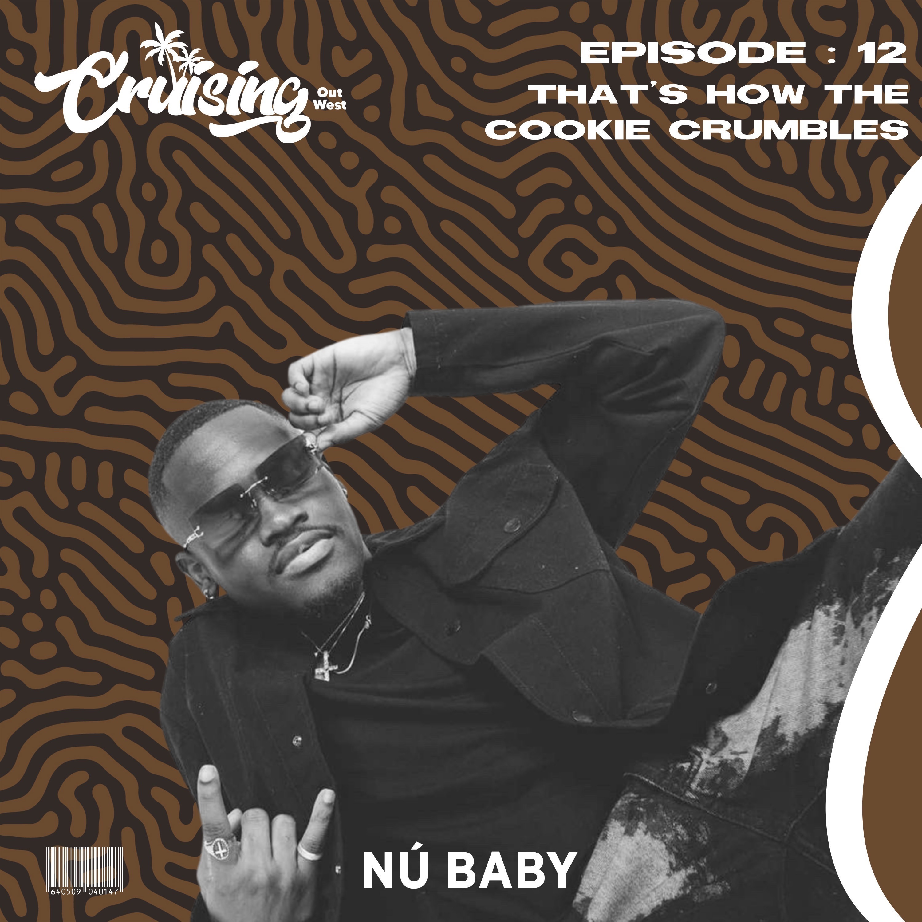 S2E1: That's How The Cookie Crumbles ft. Nú Baby
