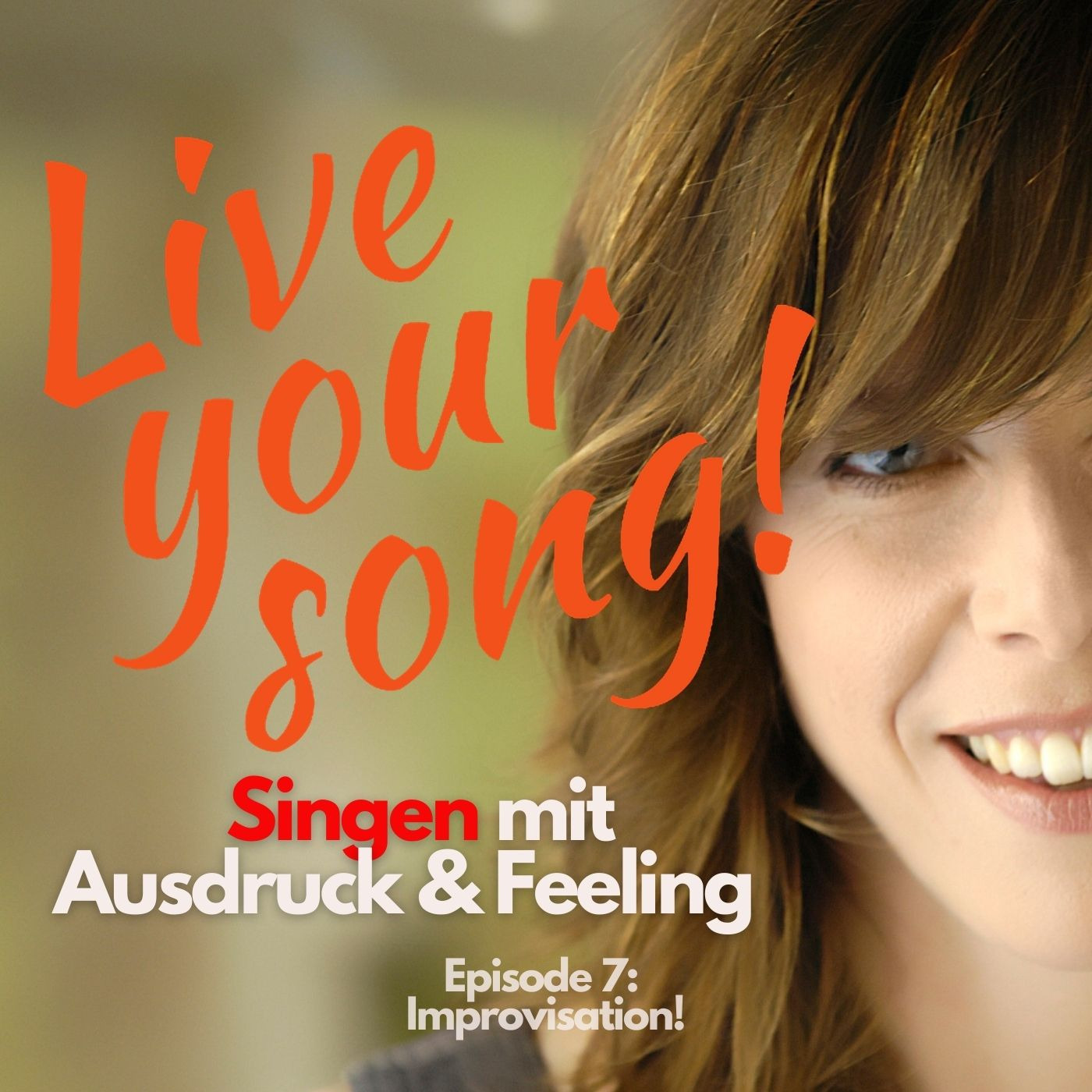 Live Your Song! Singen mit Ausdruck und Feeling