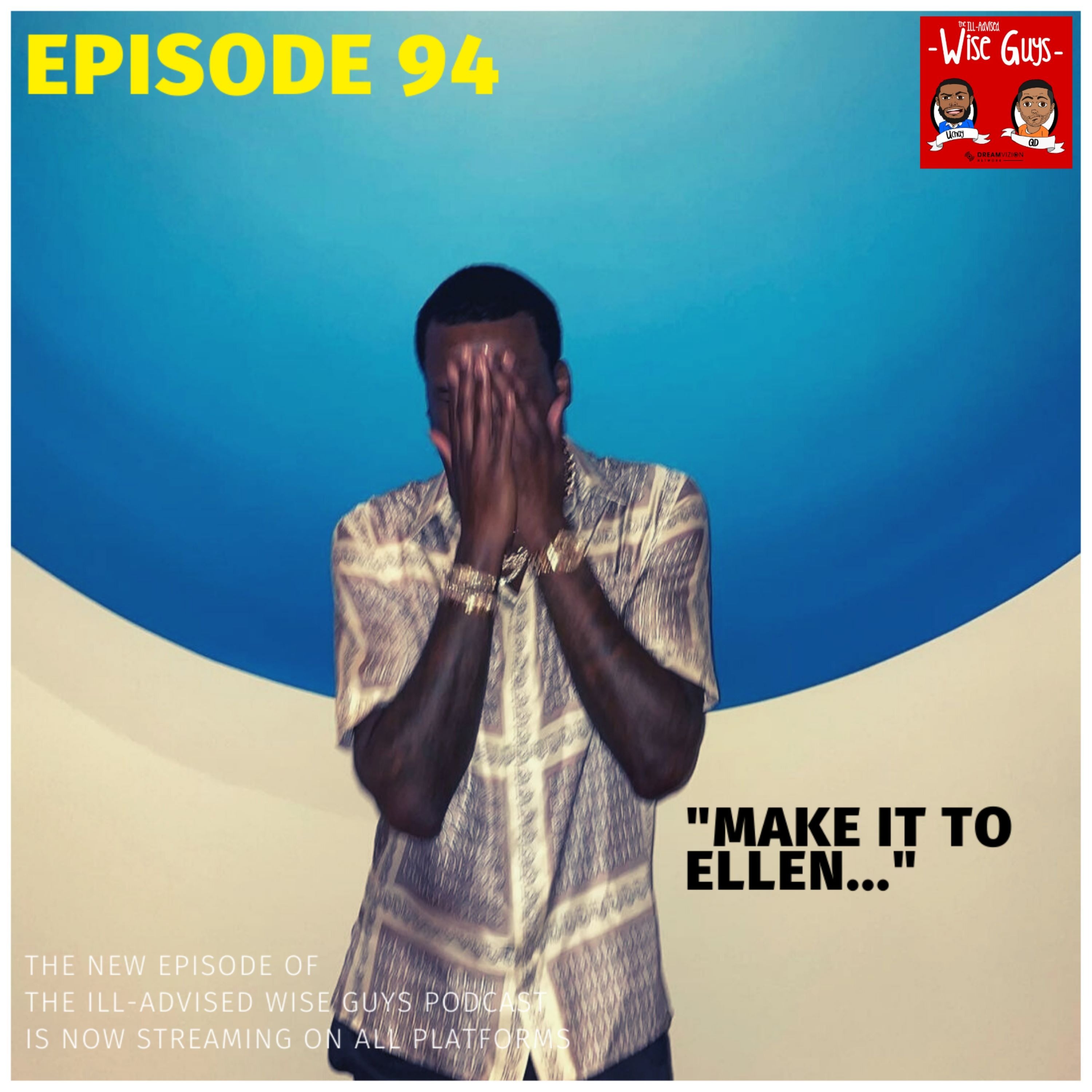 Episode 94 - "Make It To Ellen..." Image
