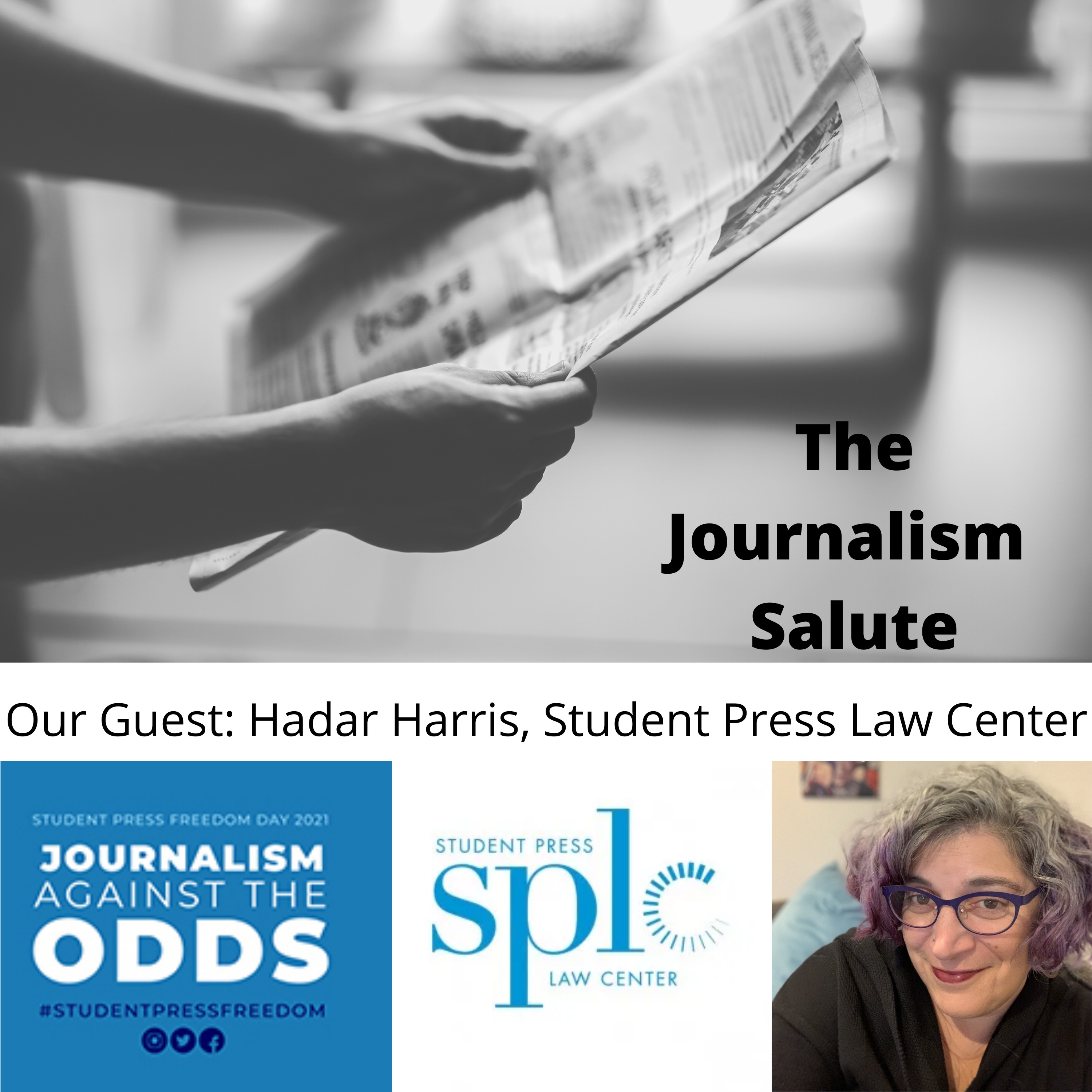 Hadar Harris of the Student Press Law Center on Supporting & Defending Press Freedom