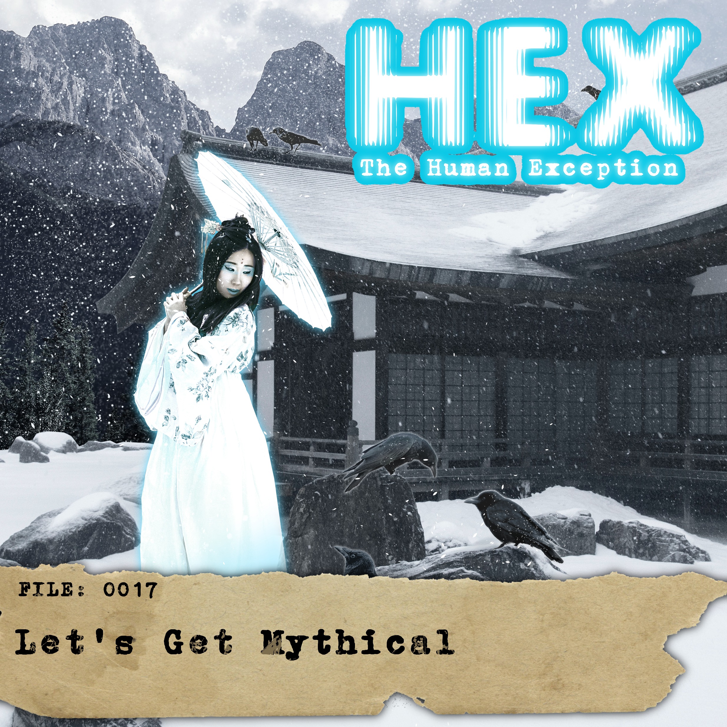 HEX - File 0017 - Let's Get Mythical