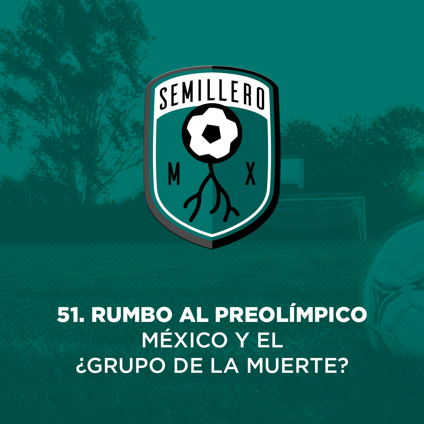 51 Rumbo al Preolímpico: México y el ¿Grupo de la Muerte? episode artwork