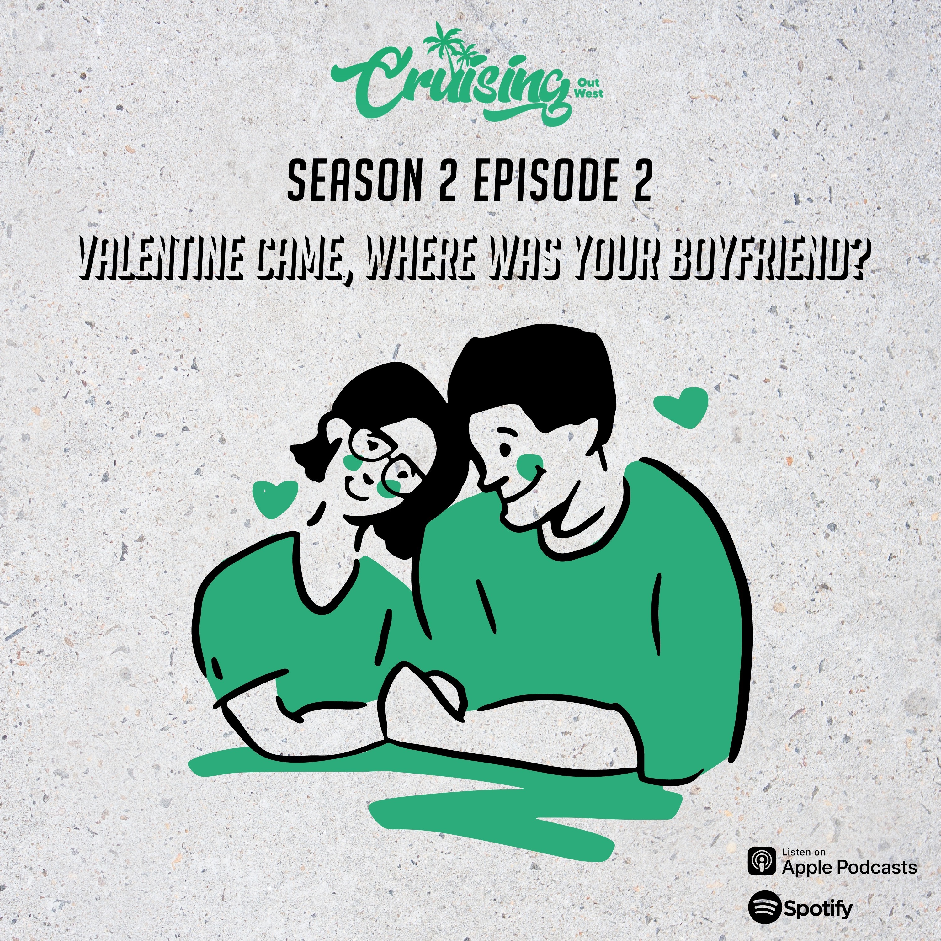 S2E3: Valentine Came, Where Was Your Boyfriend?