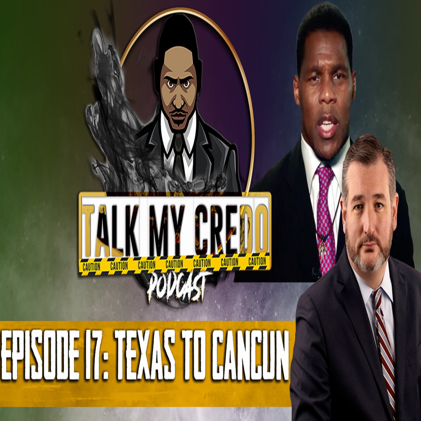 Talk My Credo | Episode 17 | Texas To Cancun