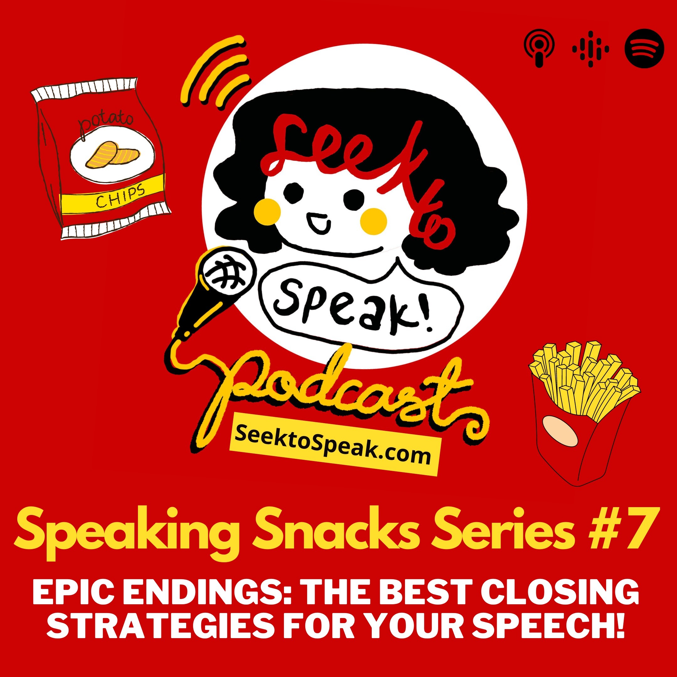 Speaking Snack #7 - Epic Endings - The best closing strategies for your speech