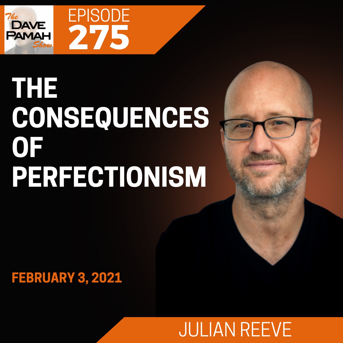 The consequences of perfectionism with Julian Reeve