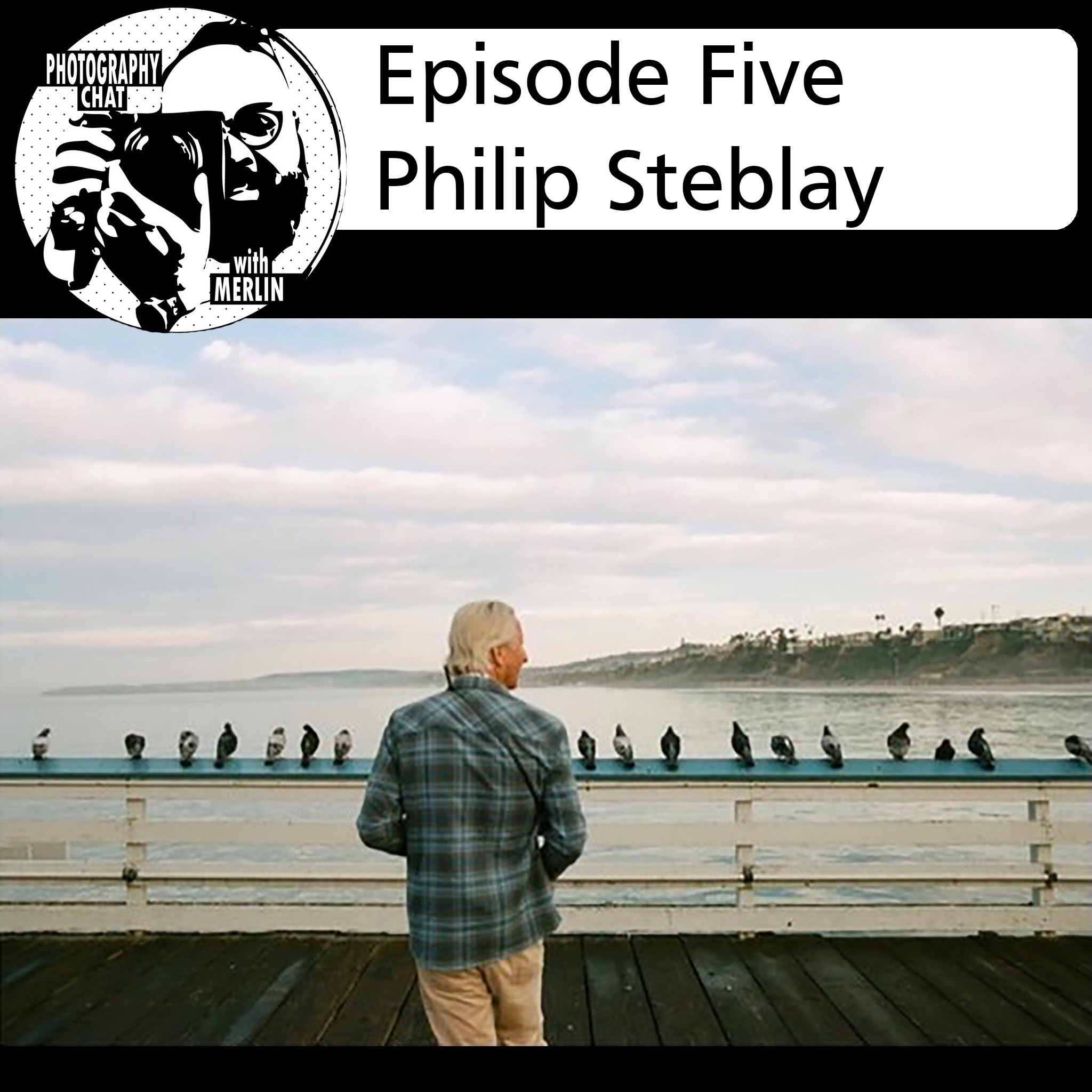 Photography Chat s.2 ep.5 Philip Steblay