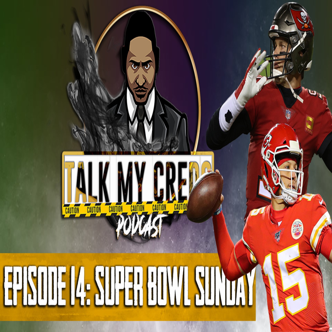 Talk My Credo | Episode 14 | Super Bowl Sunday