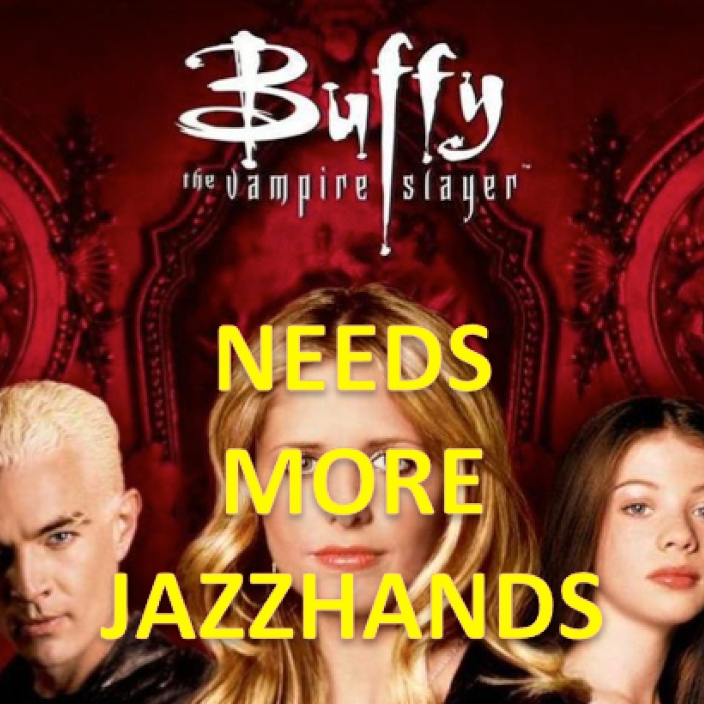 Buffy Needs More Jazzhands episode artwork
