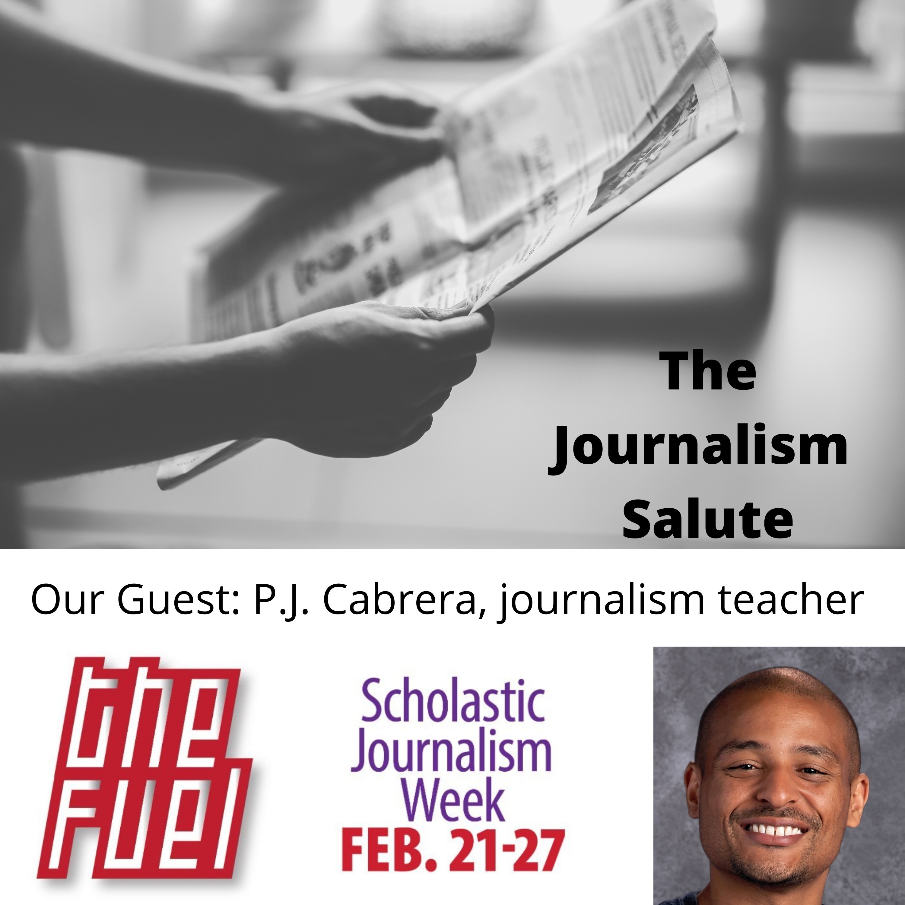 Journalism teacher P.J. Cabrera on Being An Educator of Color, Scholastic Journalism Week & More
