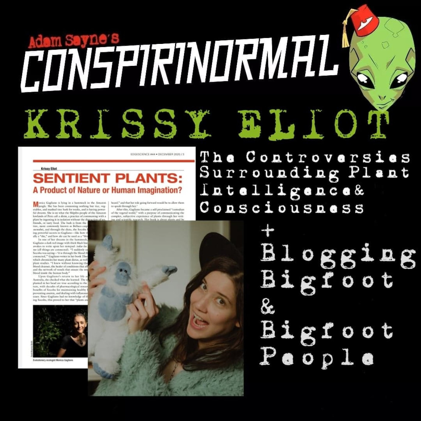 Conspirinormal 355- Krissy Eliot(Plant Sentience and Intelligence)