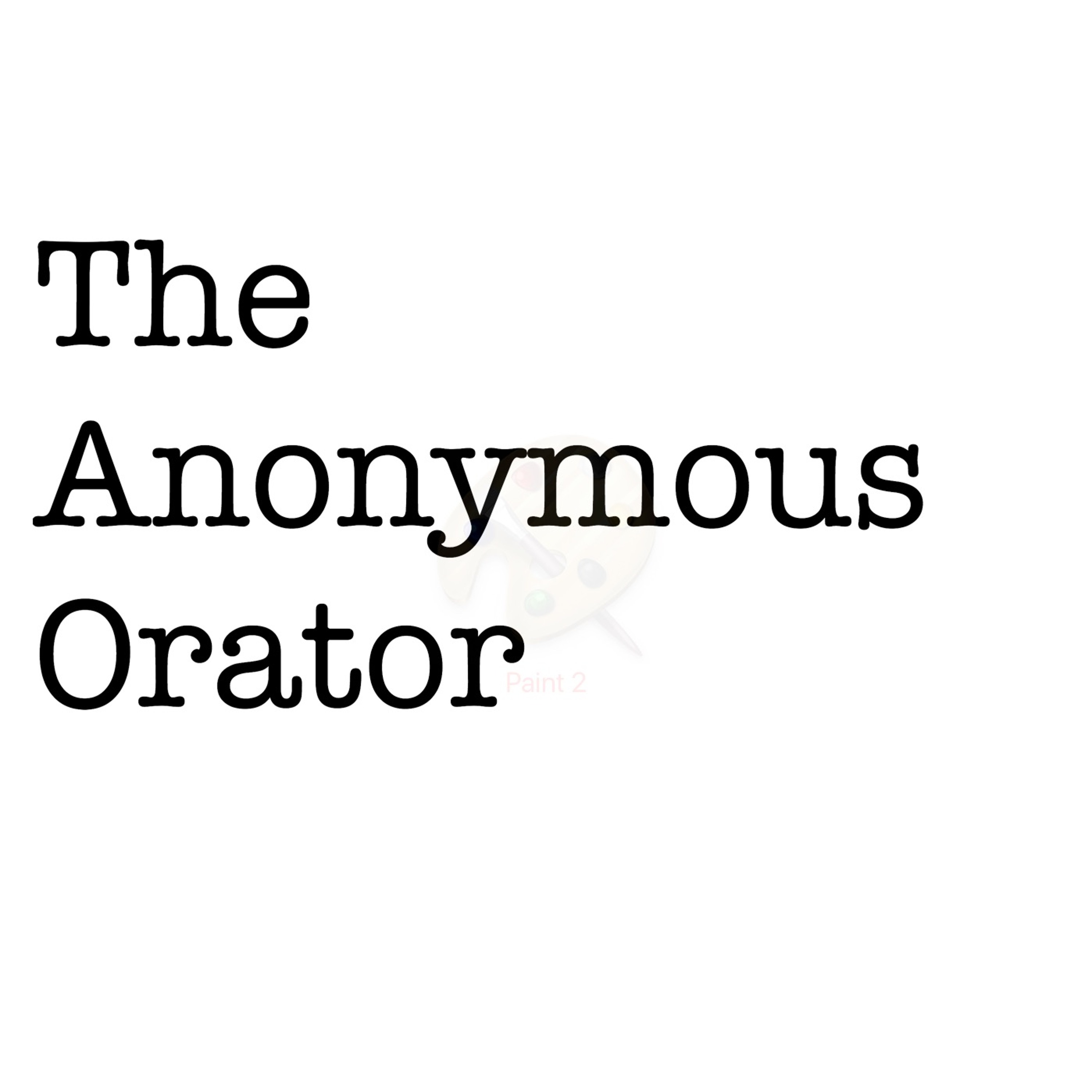 The Anonymous Orator Episode 2 - Lets Talk Tribal Politics