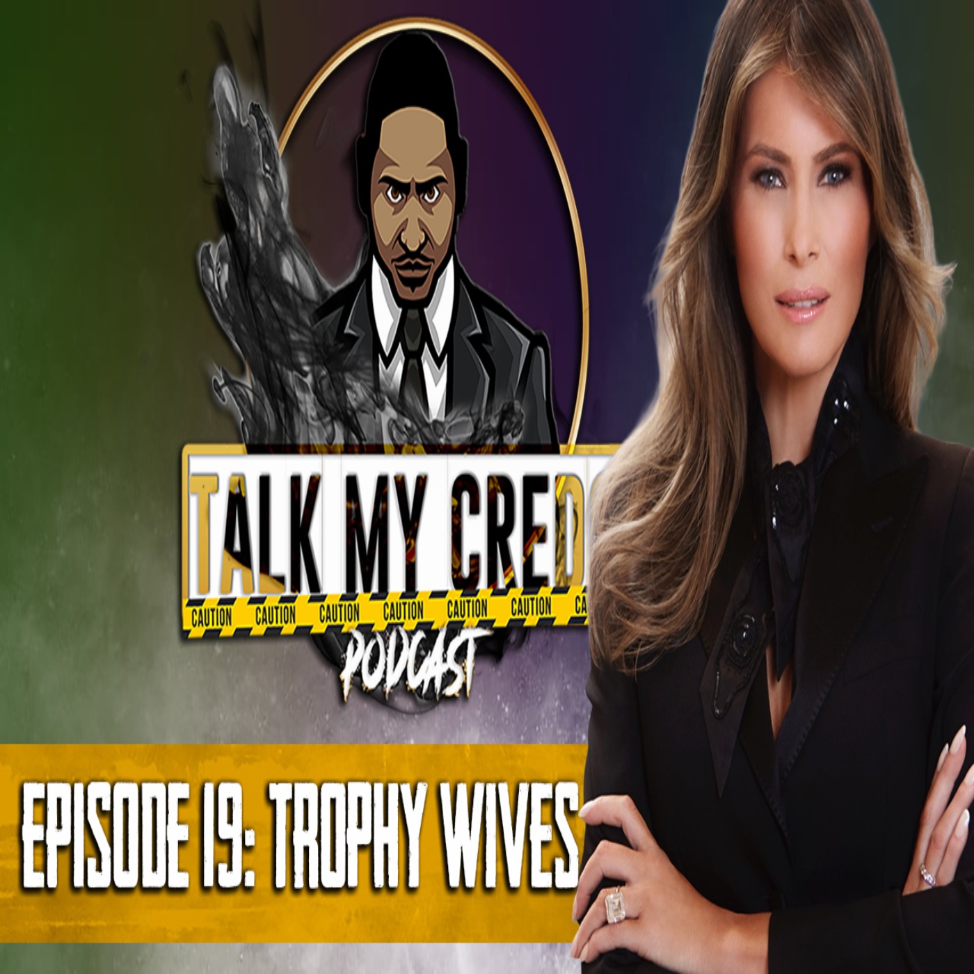 Talk My Credo | Episode 19 | Trophy Wives
