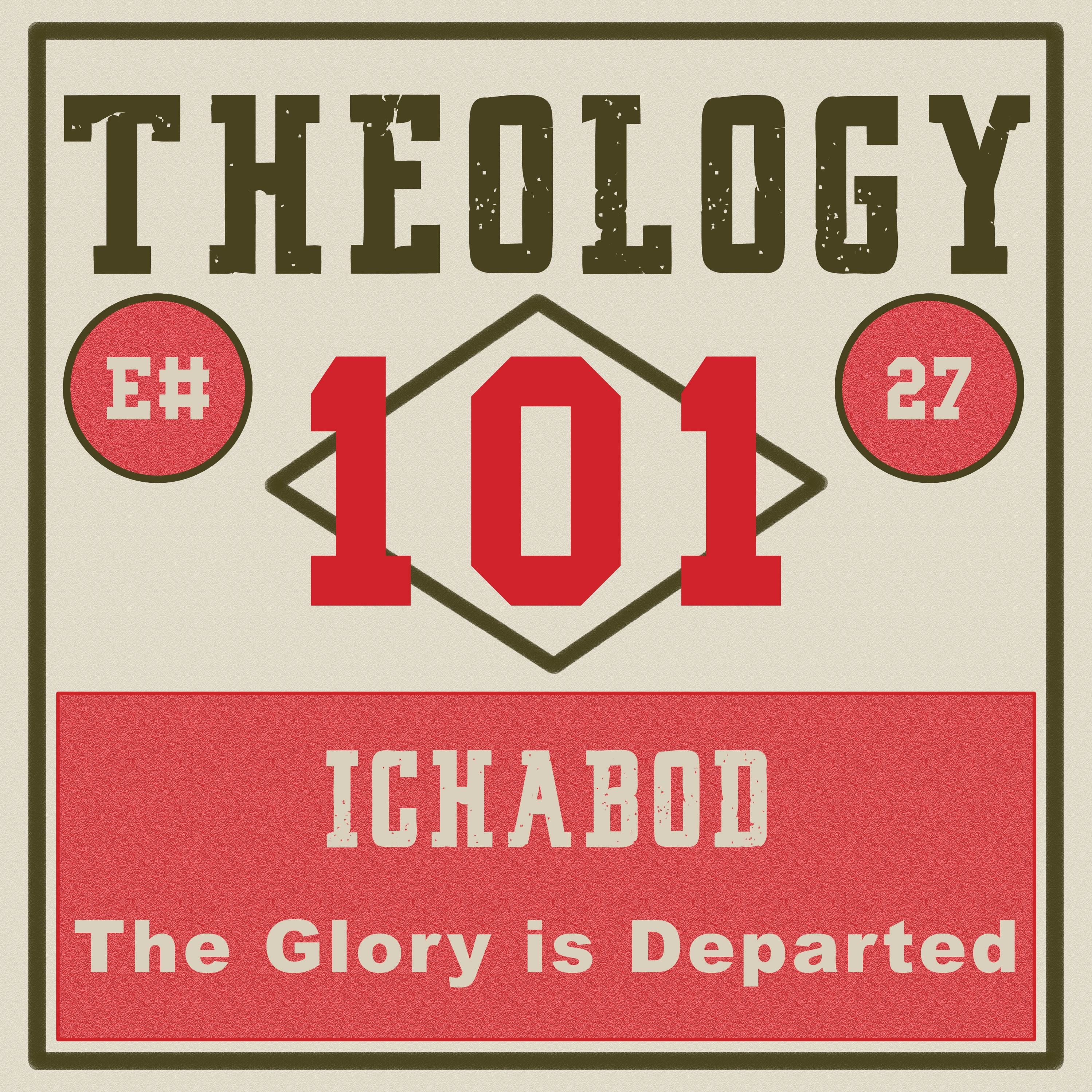 [Ep #27] Ichabod: The Glory is Departed episode artwork