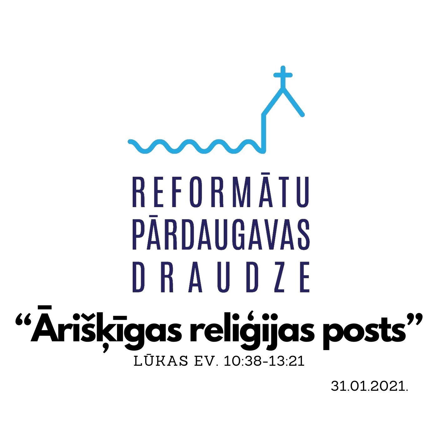 “Ārišķīgas reliģijas posts” – Lūkas evaņģēlijs 11:37-54 (31.01.2021.) episode artwork