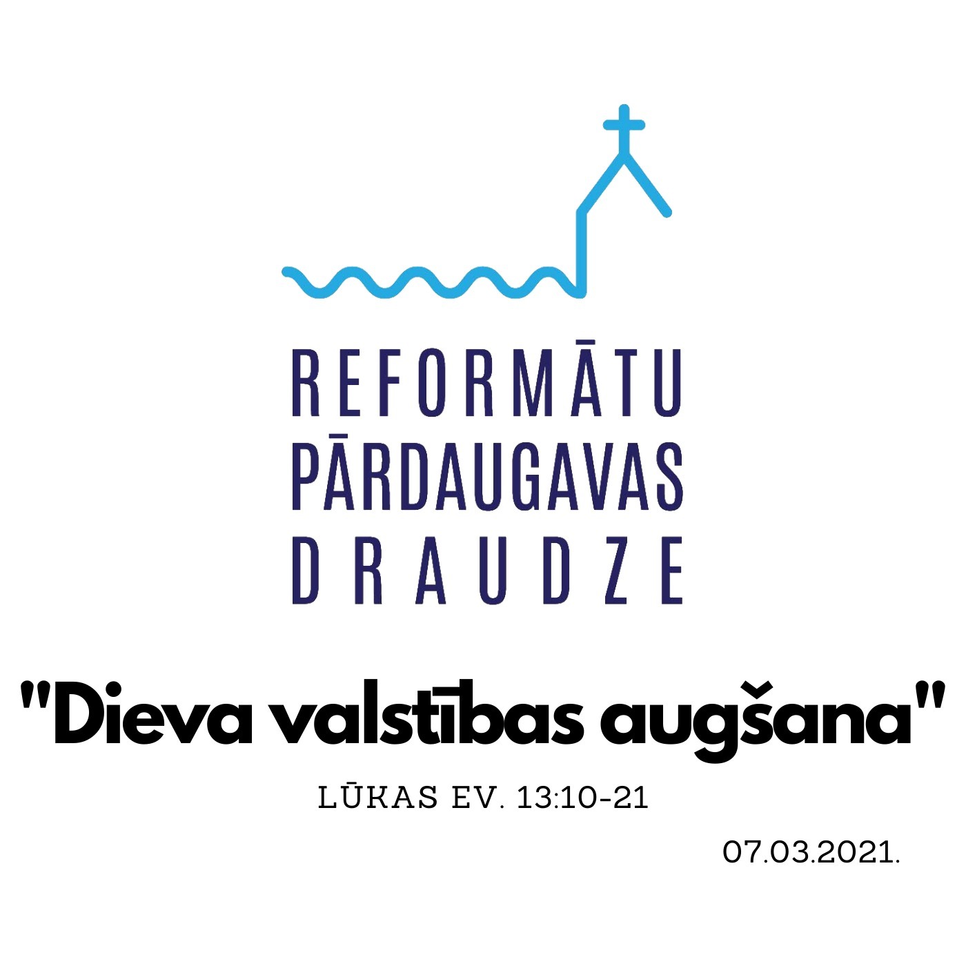 "Dieva valstības augšana" - Lūkas evaņģēlijs 13:10-21 (07.03.2021.) episode artwork