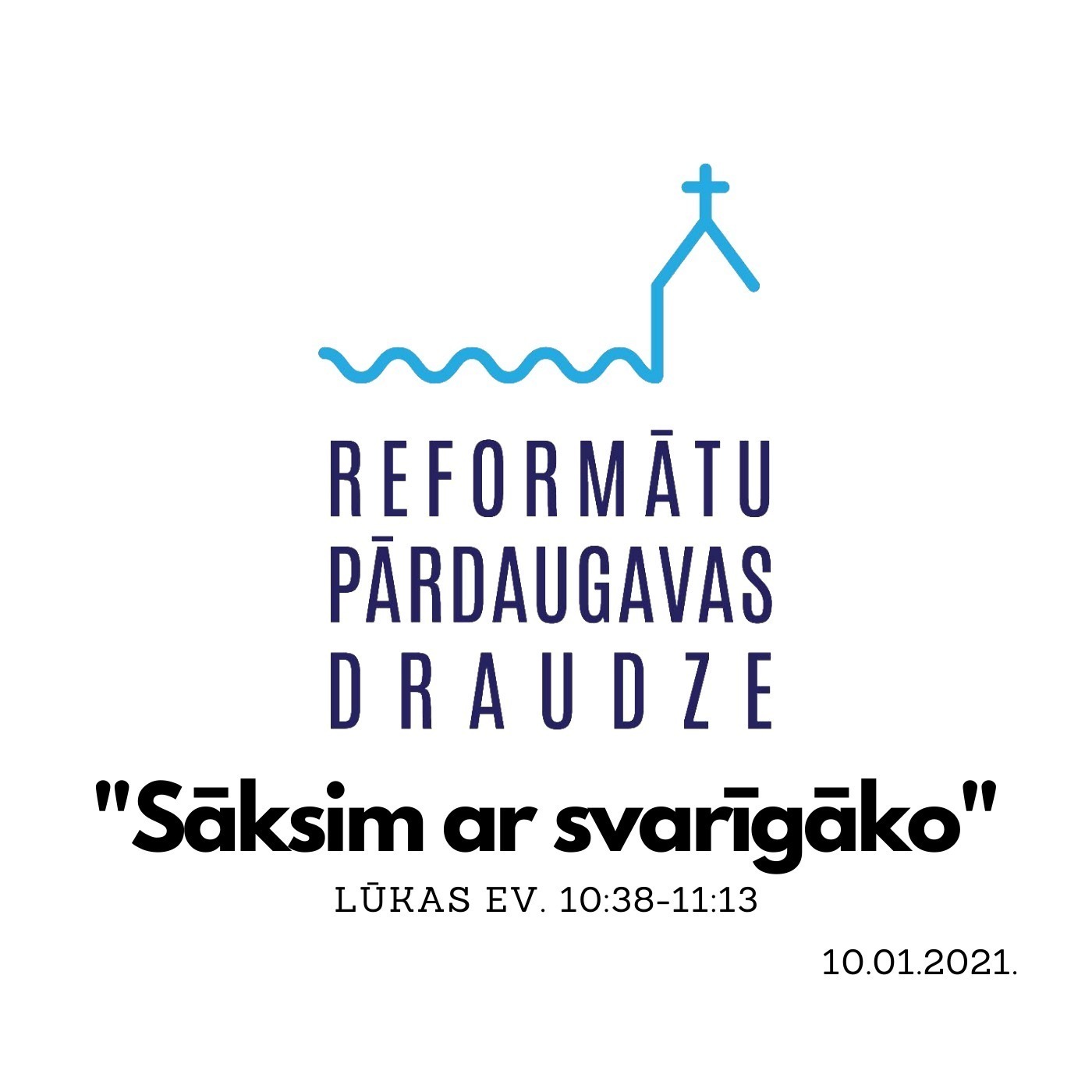 “Sāksim ar svarīgāko” – Lūkas evaņģēlijs 10:38-11:13 (10.01.2021.) episode artwork