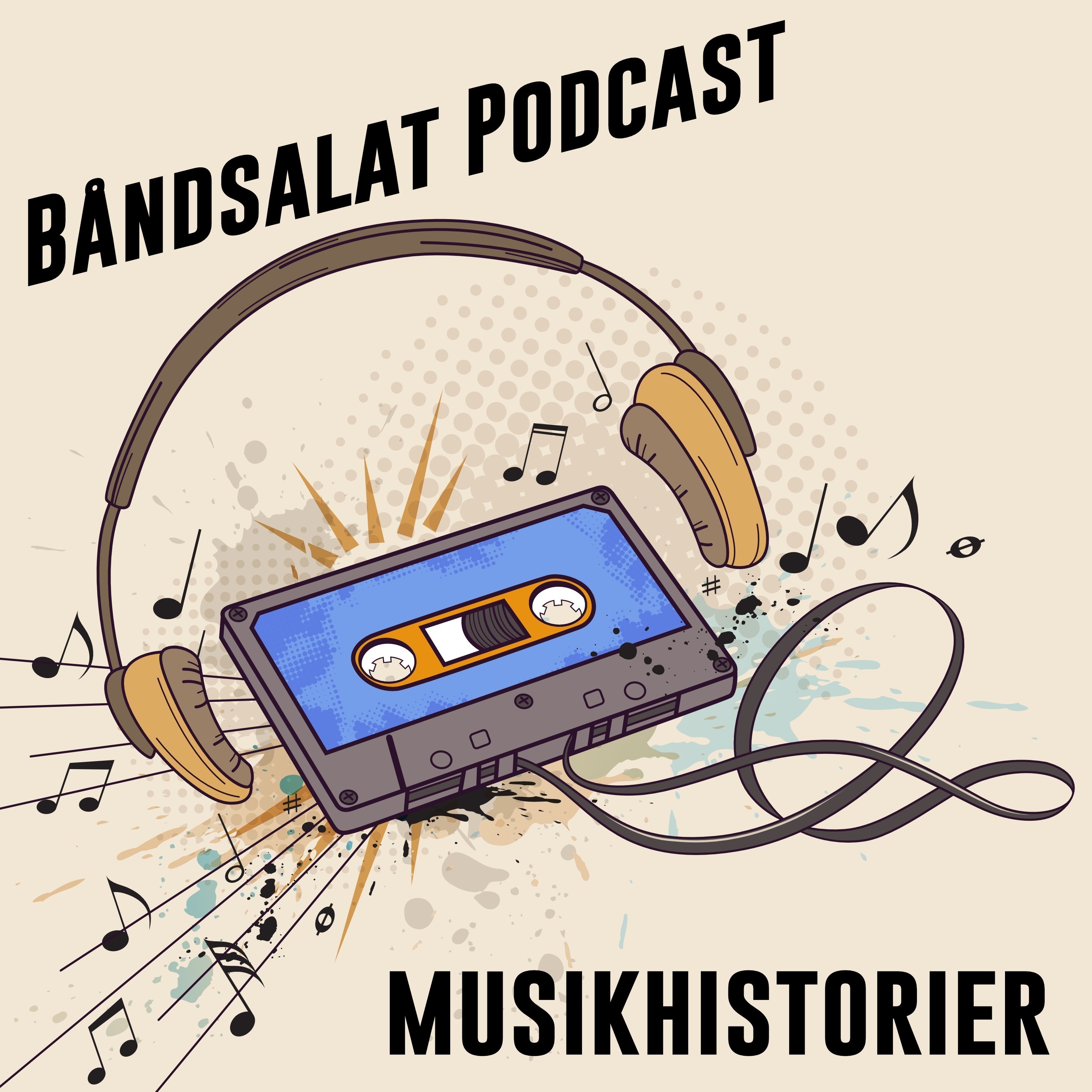 Båndsalat Podcast Musikhistorier