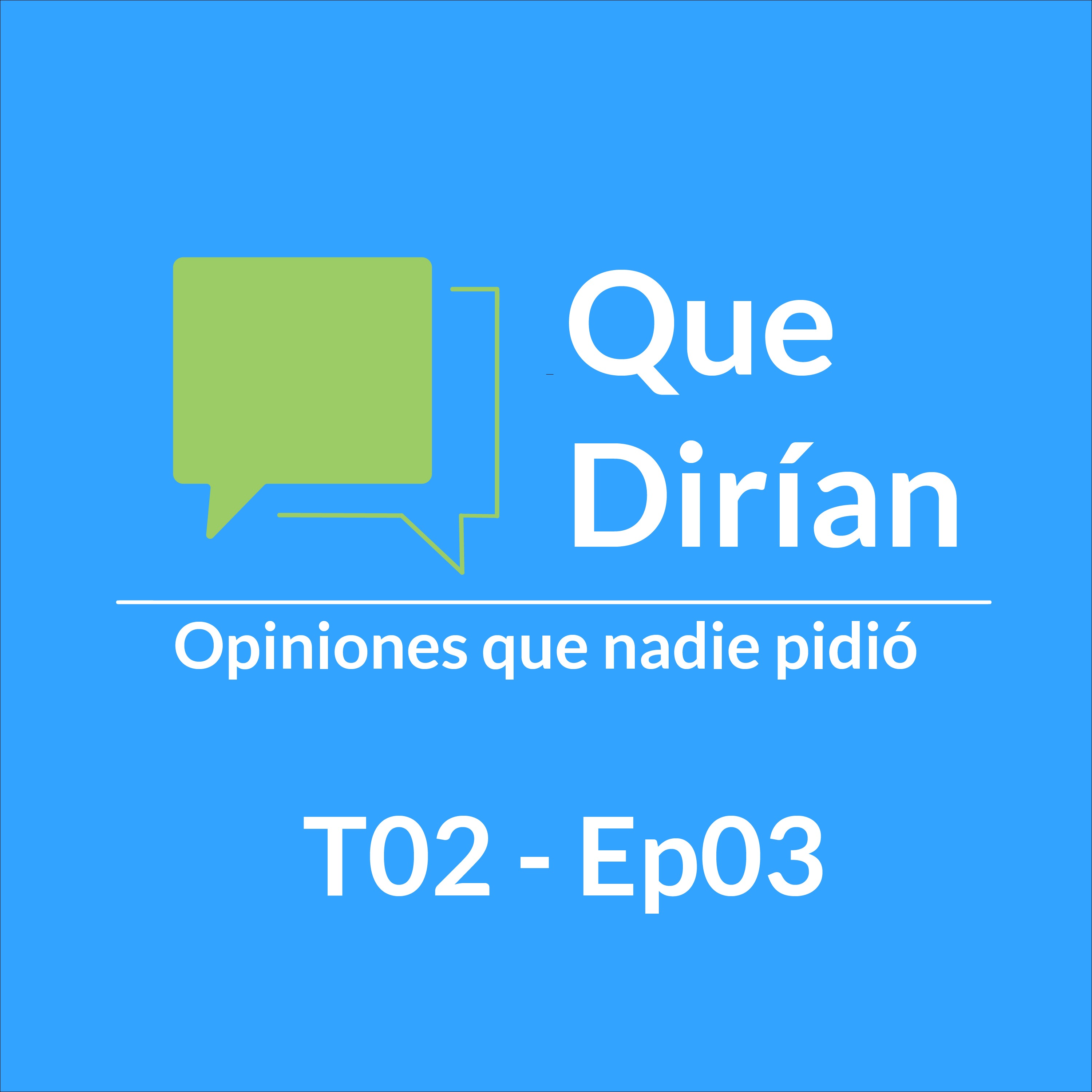 Que Dirian