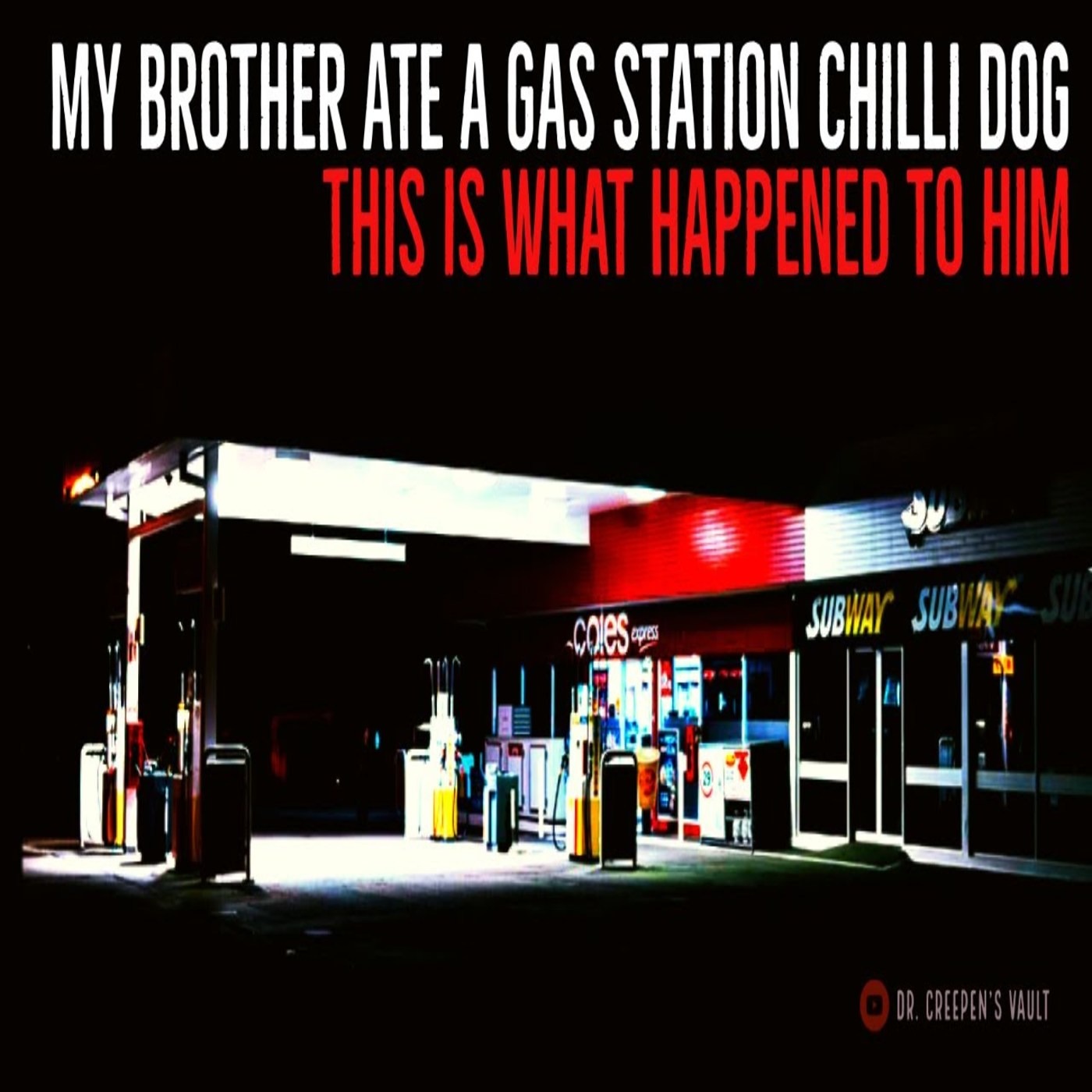 My Brother Ate a Gas Station Chili Dog This is What Happened to him episode artwork