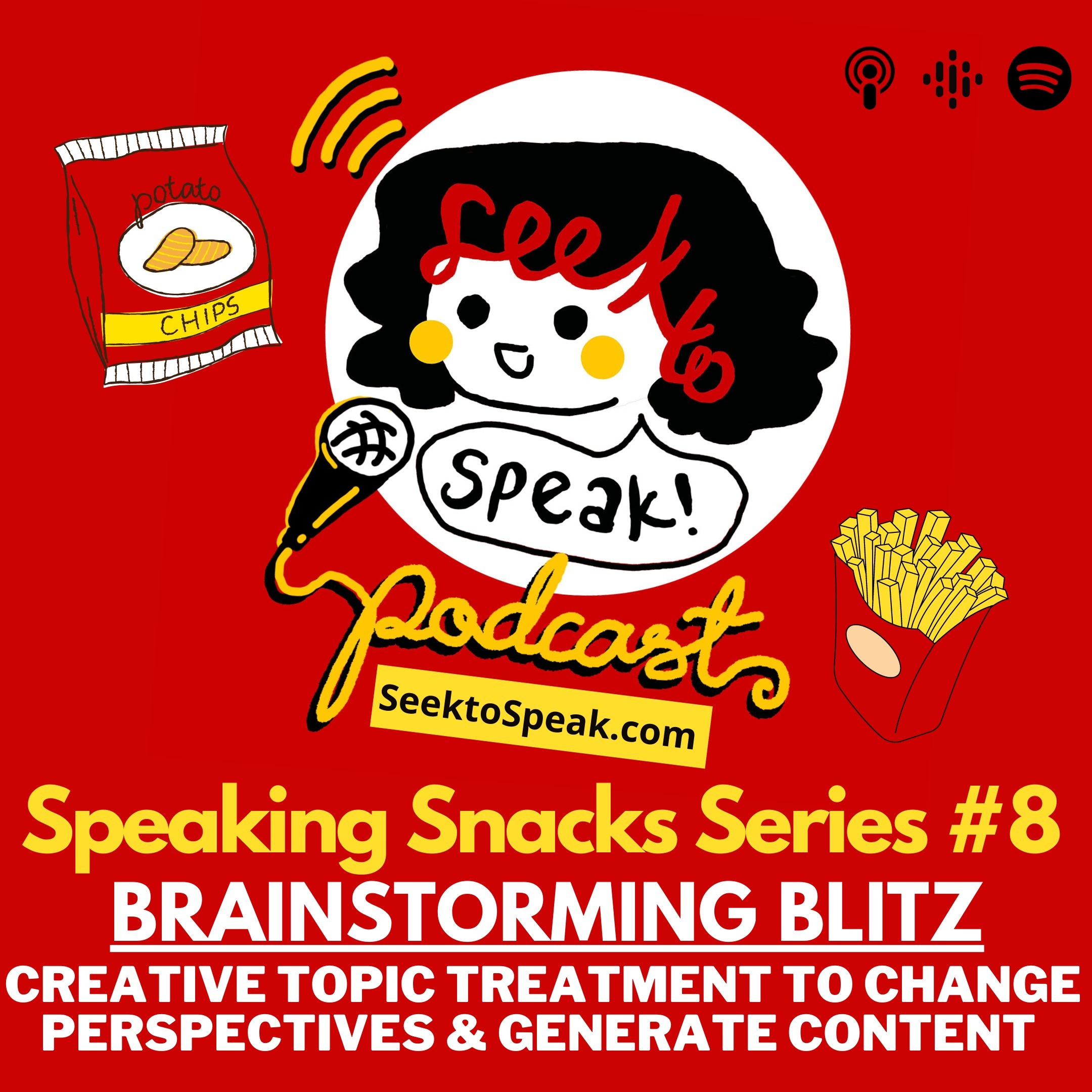Speaking Snack #8 - Brainstorming Blitz: Changing perspectives to generate content episode artwork