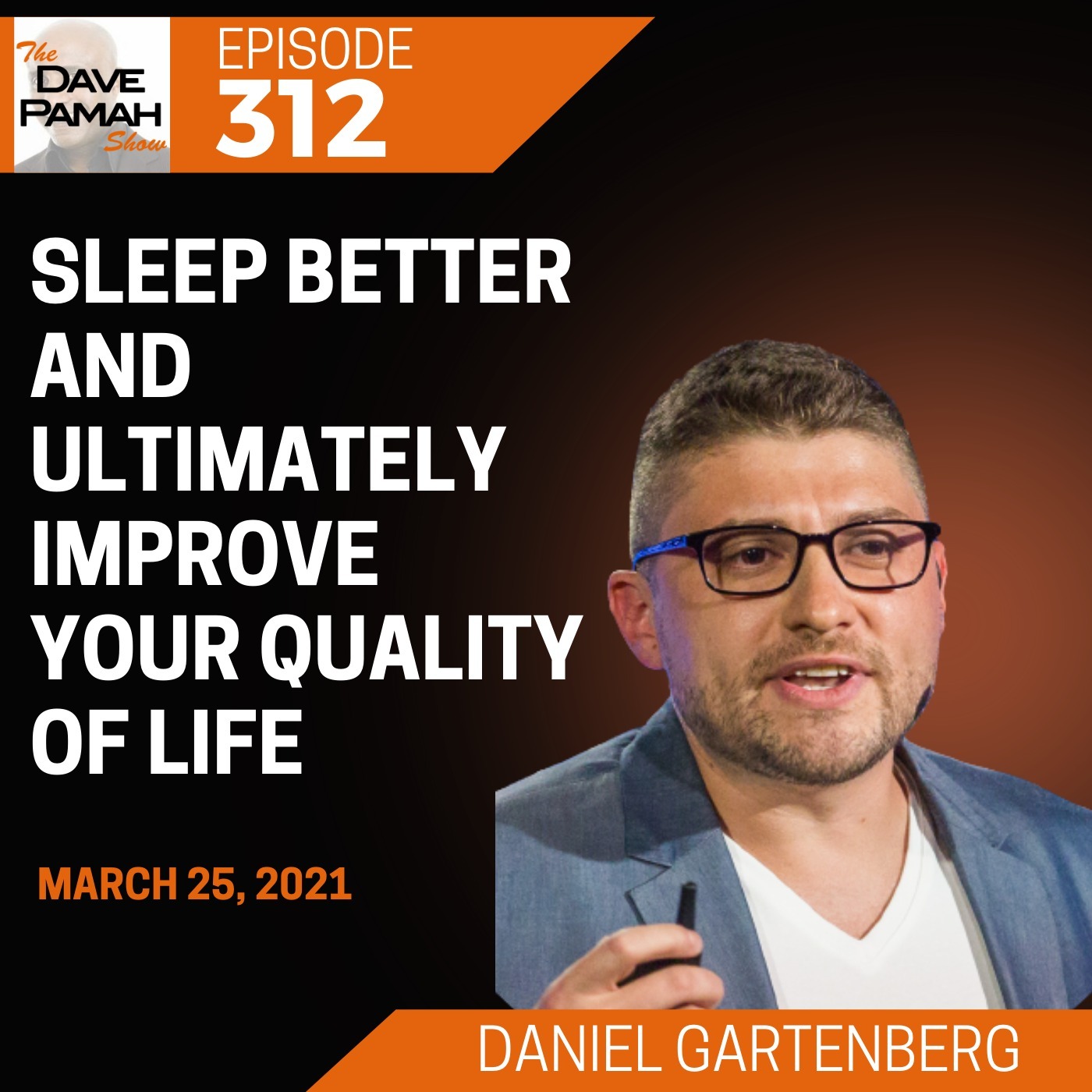 Sleep better and ultimately improve your quality of life with Daniel Gartenberg Image