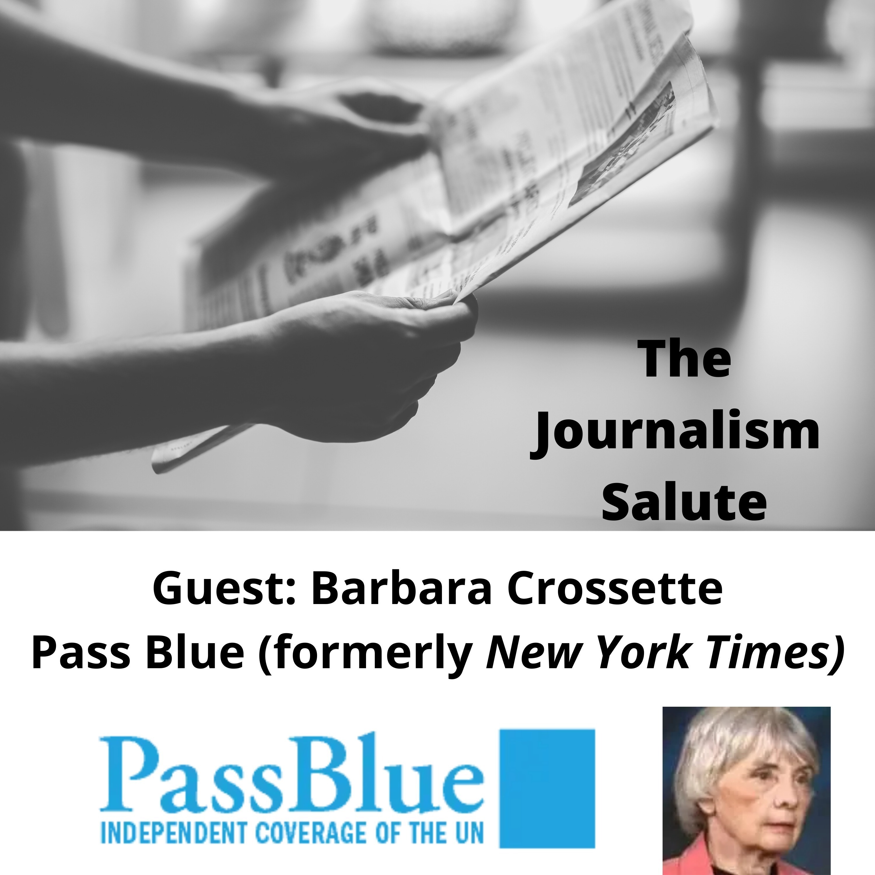 Barbara Crossette: Covering the U.N. for PassBlue to Round Out a 50+ Year Career