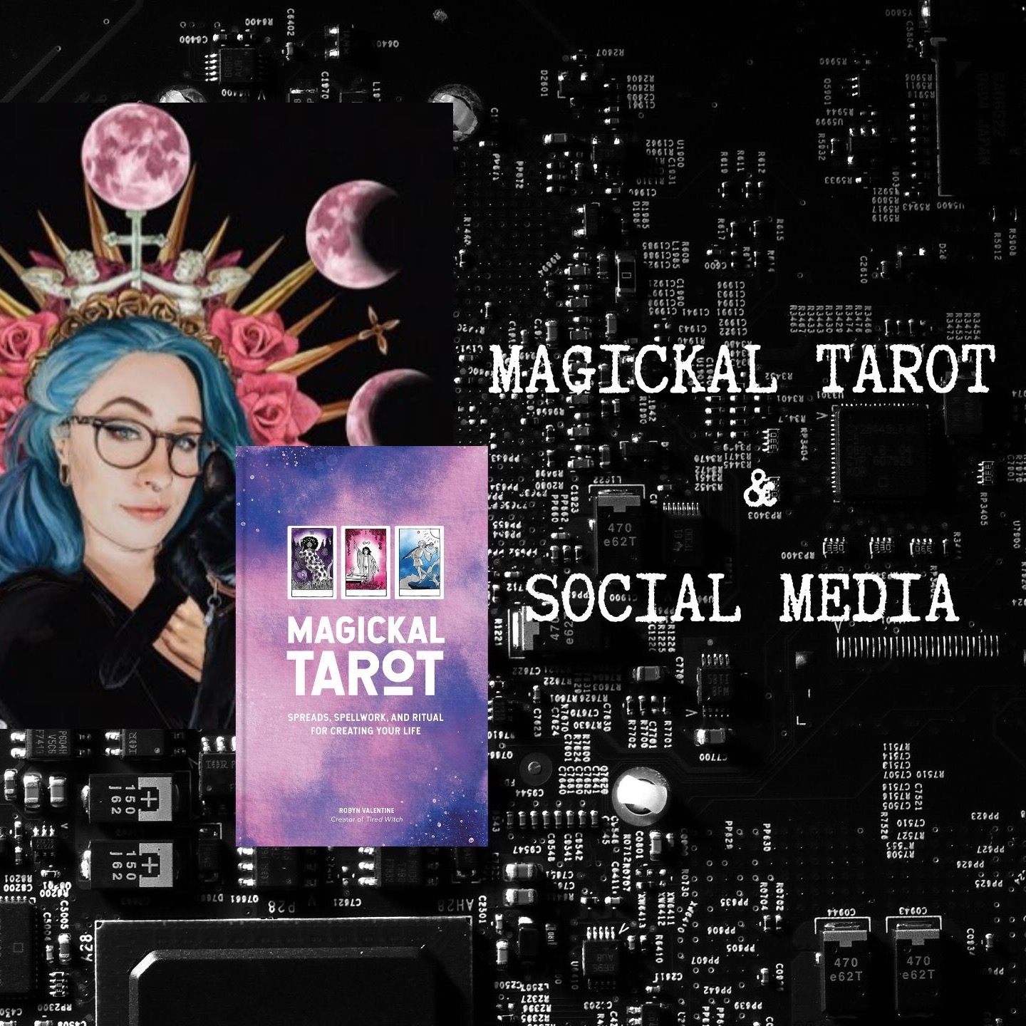 Magickal Tarot & Why Being An Influencer Sucks with Robyn Valentine