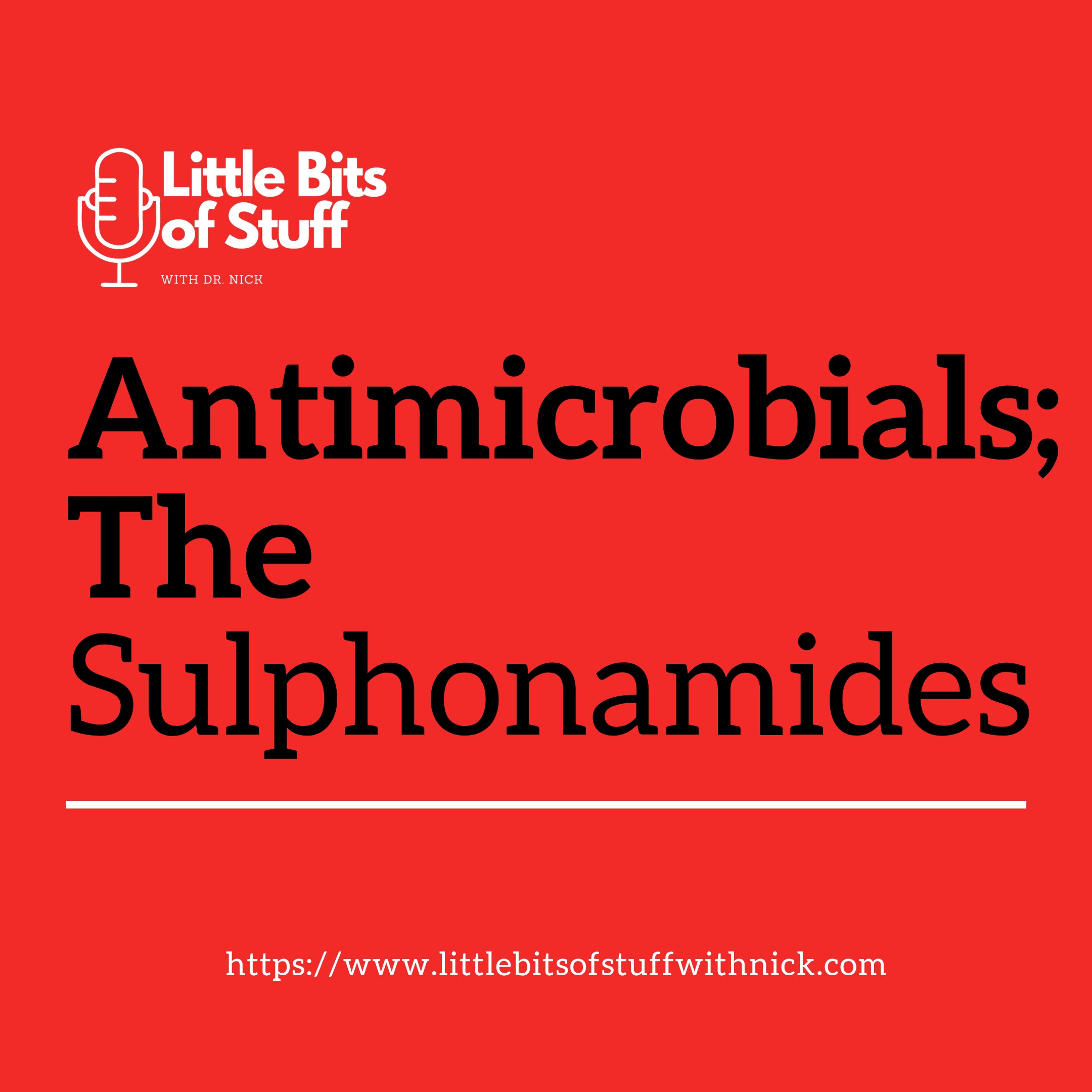 Antimicrobials; The Sulphonamides (Health Pro Content) episode artwork
