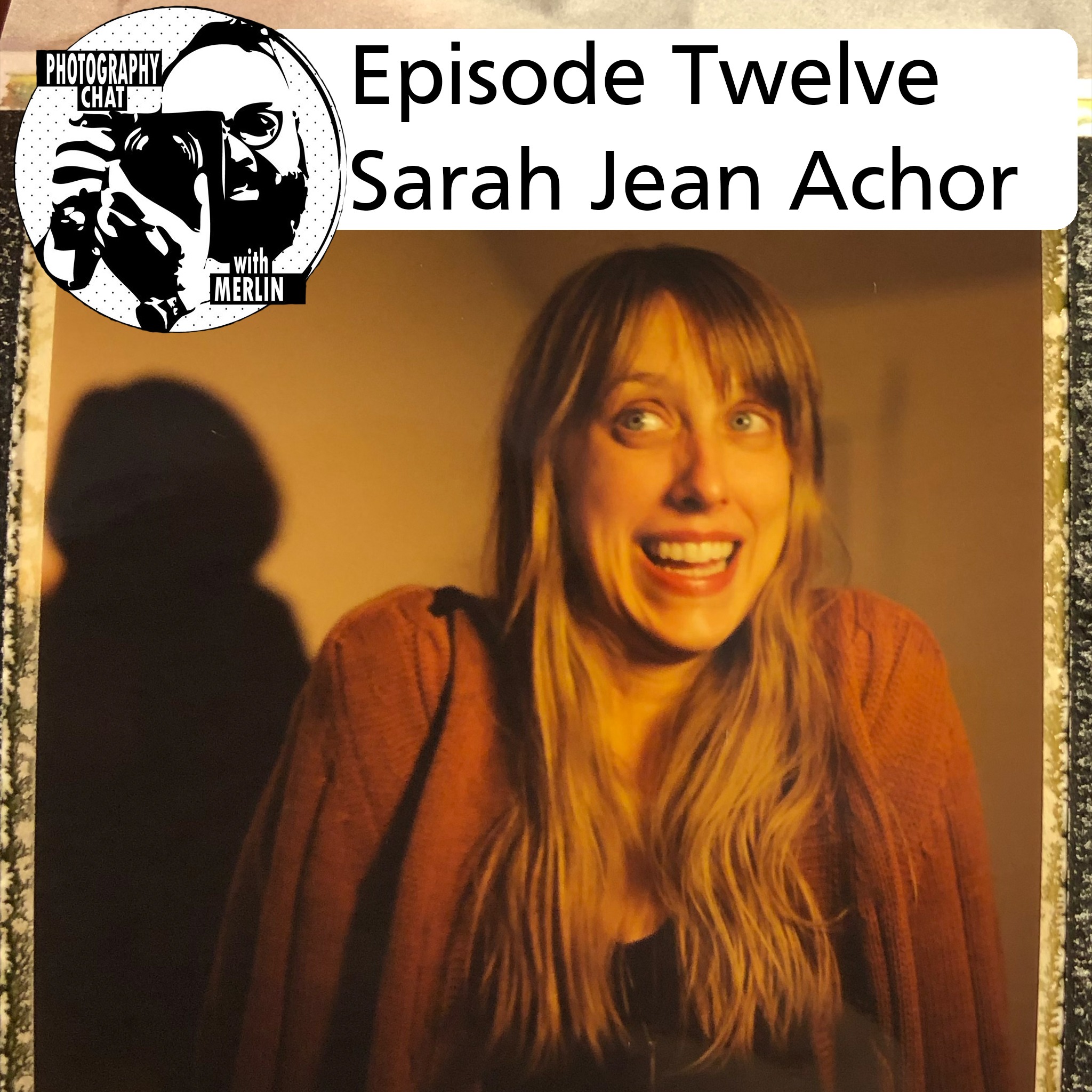 Photography Chat s.2 ep.12 Sarah Jean Achor