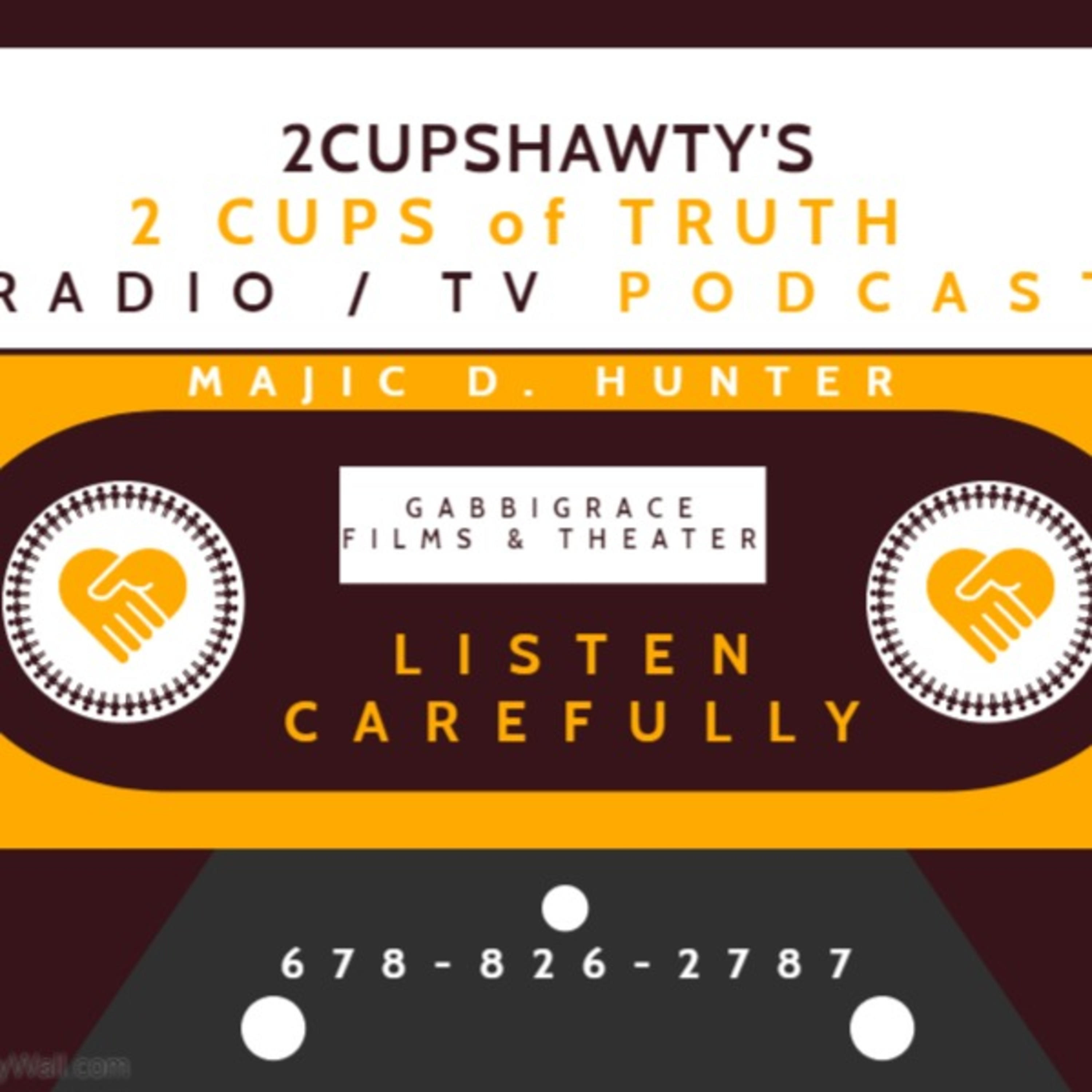 2Cups Of Truth Radio / TV Podcast